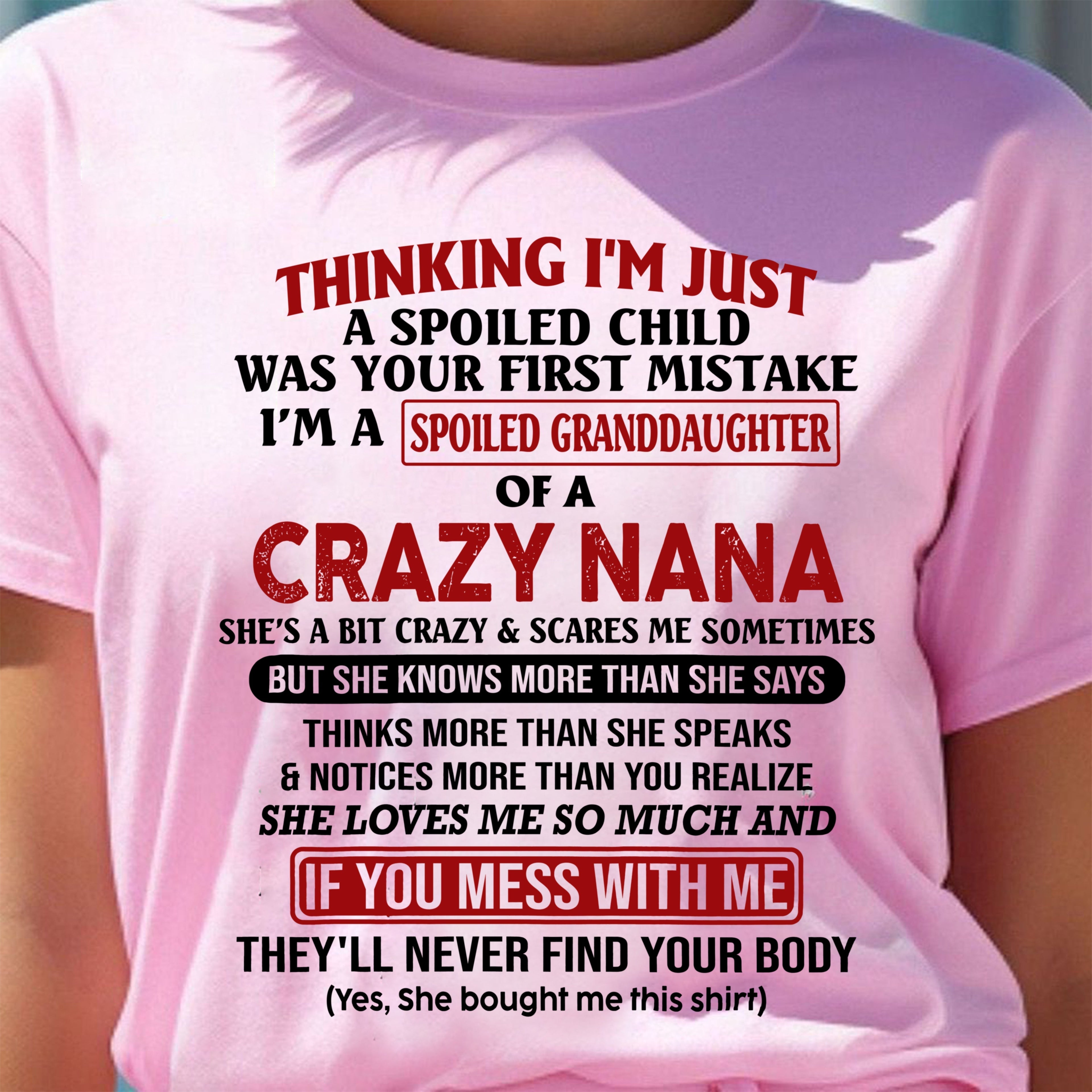 CAMISETA NIETA CONSENTIDA DE UNA NANA LOCA - De abuela a nieta - NGHL00 (SKU07-129-00)