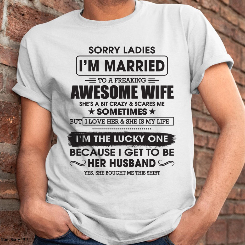 Perdón, chicas, estoy casado con una esposa increíble - Regalo de esposa para esposo - NGHL00 (SKU06-45-00)