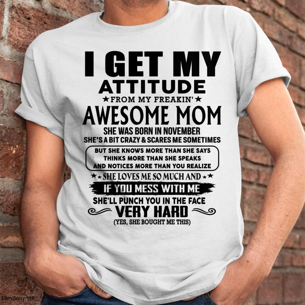 Noviembre - Gracias mamá - MI ACTITUD VIENE DE MI MADRE INCREÍBLE - Regalo para hijo e hija de mamá - NGHL11 (SKU-TMD-CU-11)