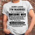 Lo siento, señoras, estoy casado con una esposa increíble - Regalo de la esposa para el marido - NGHL00 (SKU-TWIFE-00)