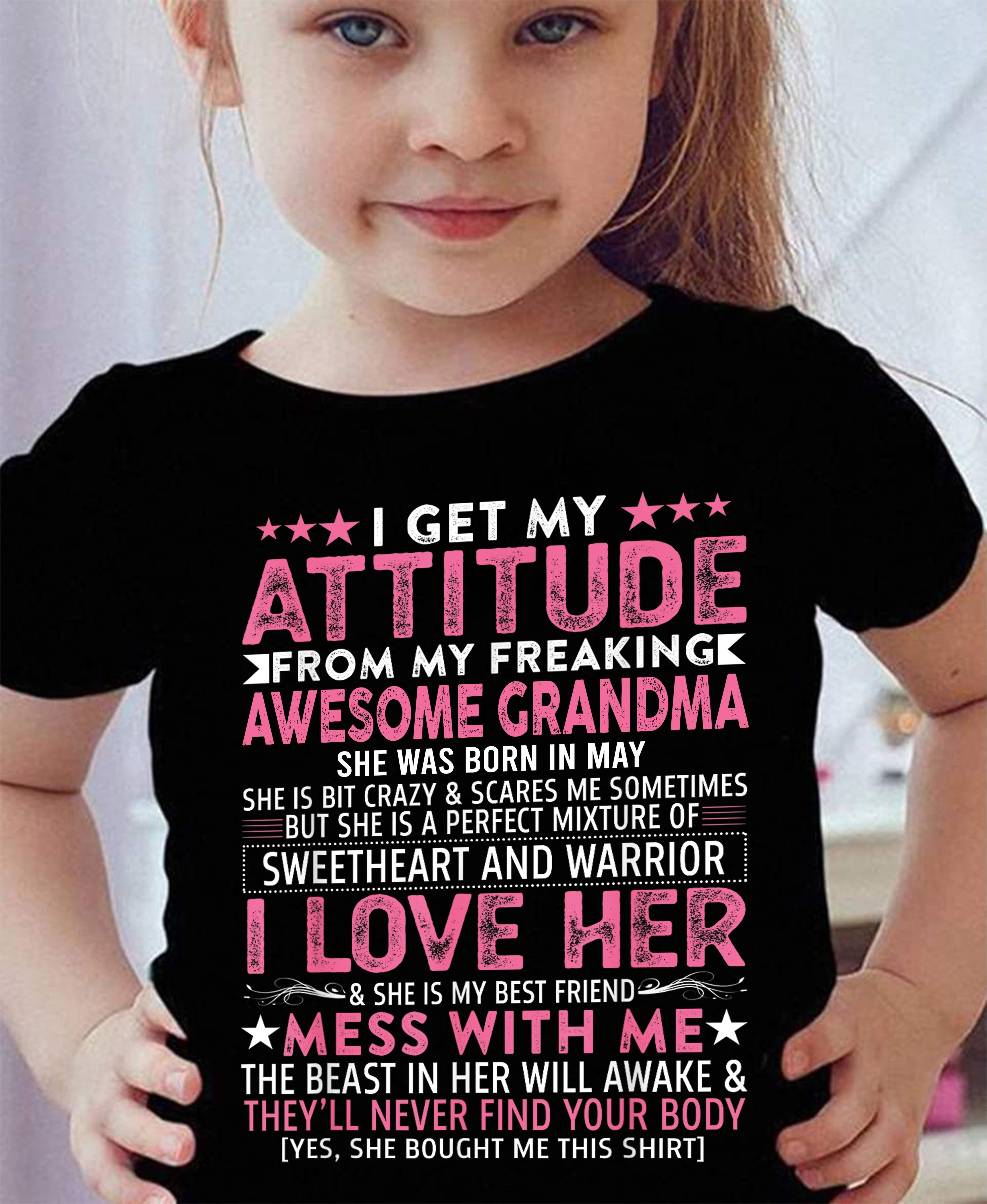 I GET MY ATTITUDE FROM MY GRANDMA MAY EDITION – FROM GRANDMA TO GRANDDAUGHTER NGHL05 (SKU07-163-05)