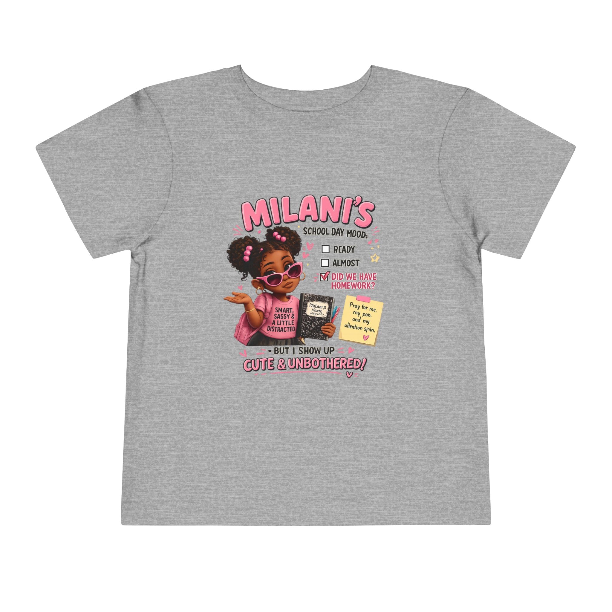 Personalized Toddler Tee — "Milani's School Days" Cute Smart Sassy Graphic Shirt