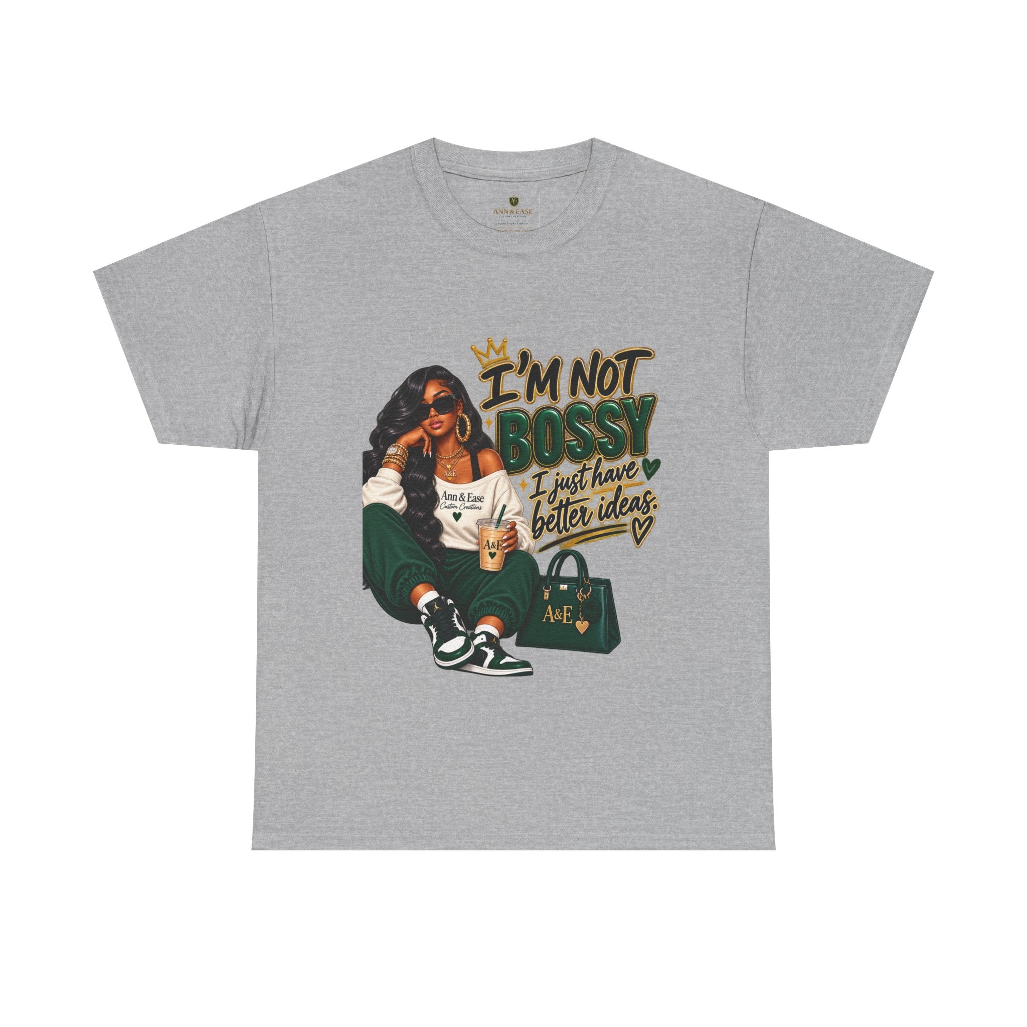 Graphic Tee — "I’m Not Bossy, I Just Have Better Ideas" Urban Girl Statement Shirt