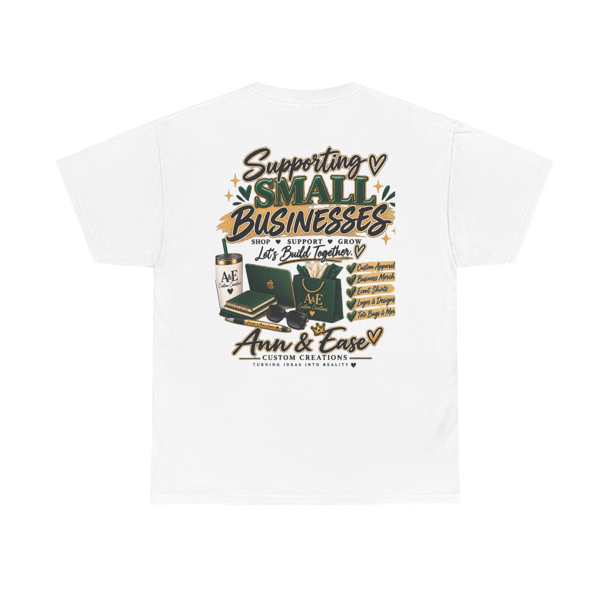 Supporting Small Businesses Tee — "Your Business" Custom Promo Shirt