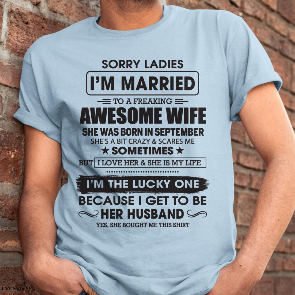 Septiembre - Lo siento chicas, estoy casado con una esposa increíblemente asombrosa - Regalo de esposa para esposo - NGHL09 (SKU06-45-09)