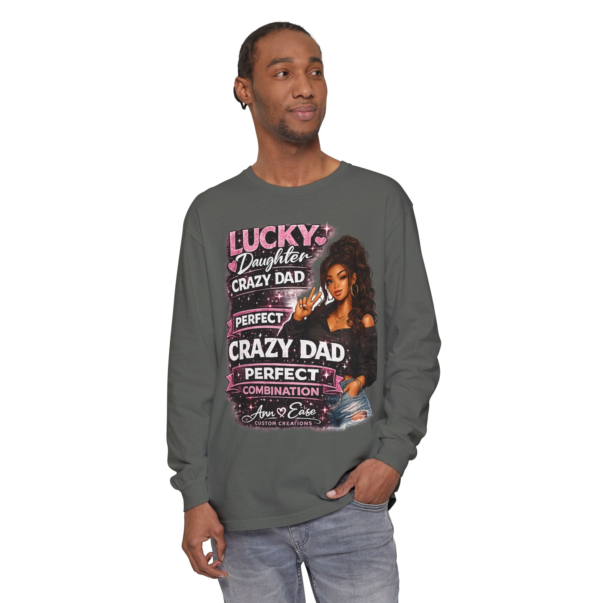 Lucky Daughter Crazy Dad Long Sleeve Tee — "Mess With Me?" Graphic