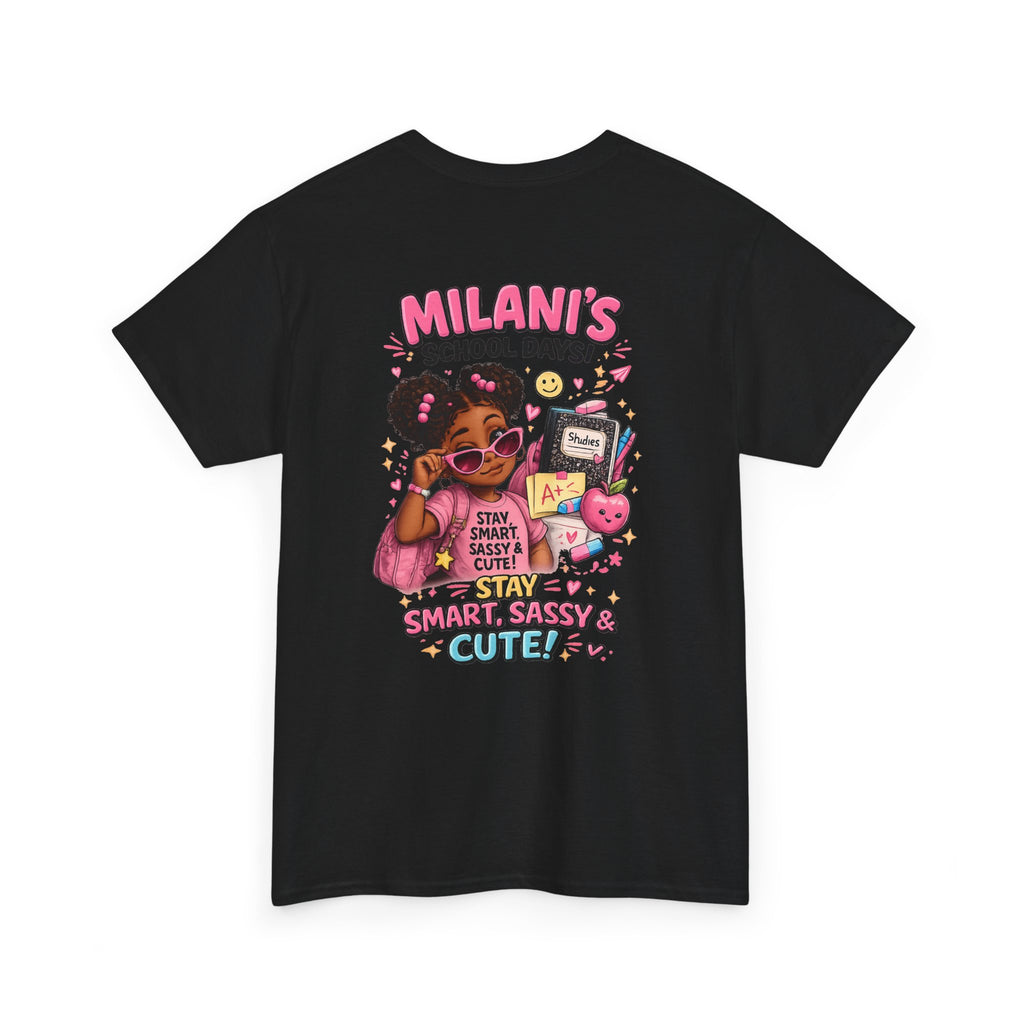 Kids T-Shirt — "Milani's School Days" Cute, Smart & Sassy Back-to-School Tee