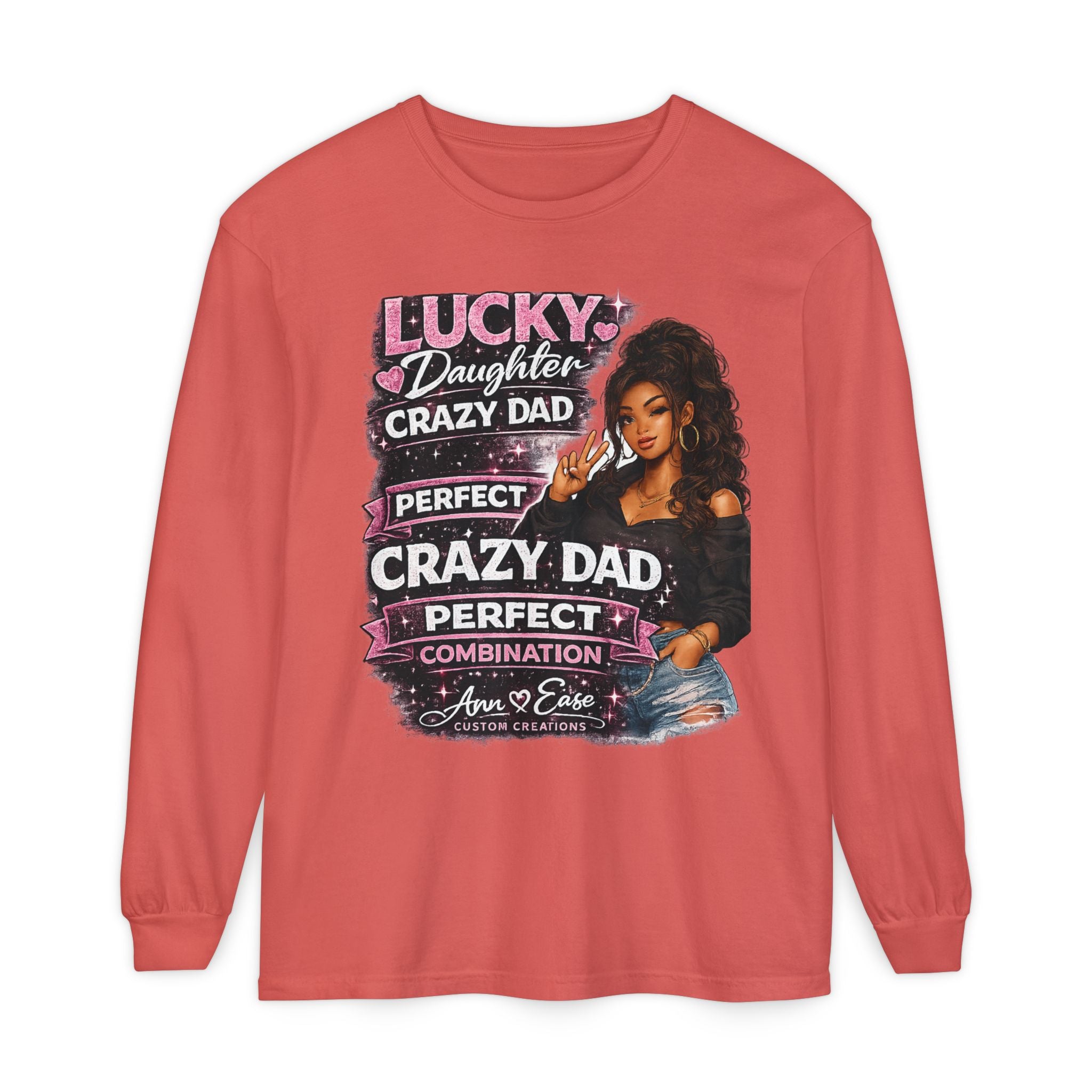 Lucky Daughter Crazy Dad Long Sleeve Tee — "Mess With Me?" Graphic