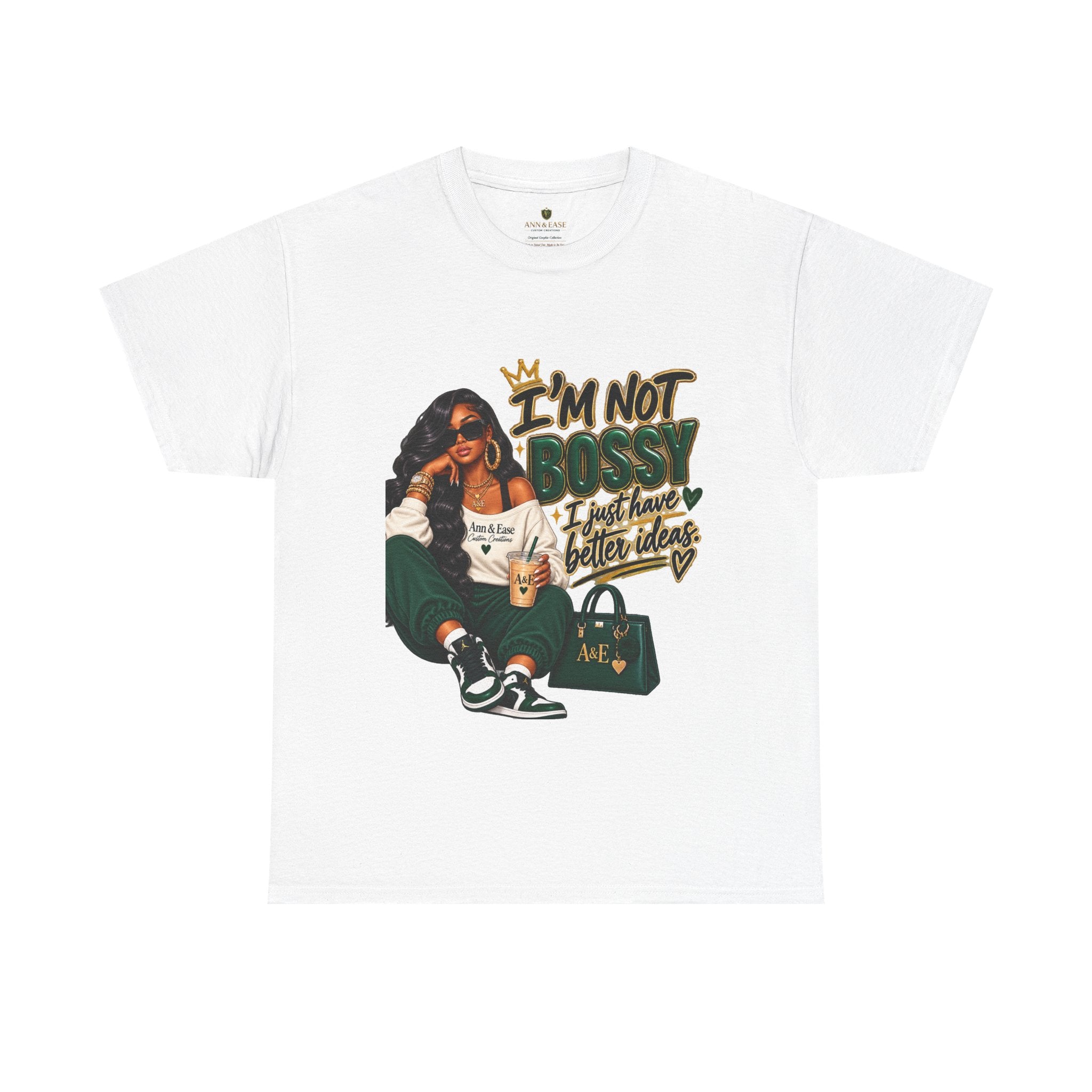 Graphic Tee — "I’m Not Bossy, I Just Have Better Ideas" Urban Girl Statement Shirt