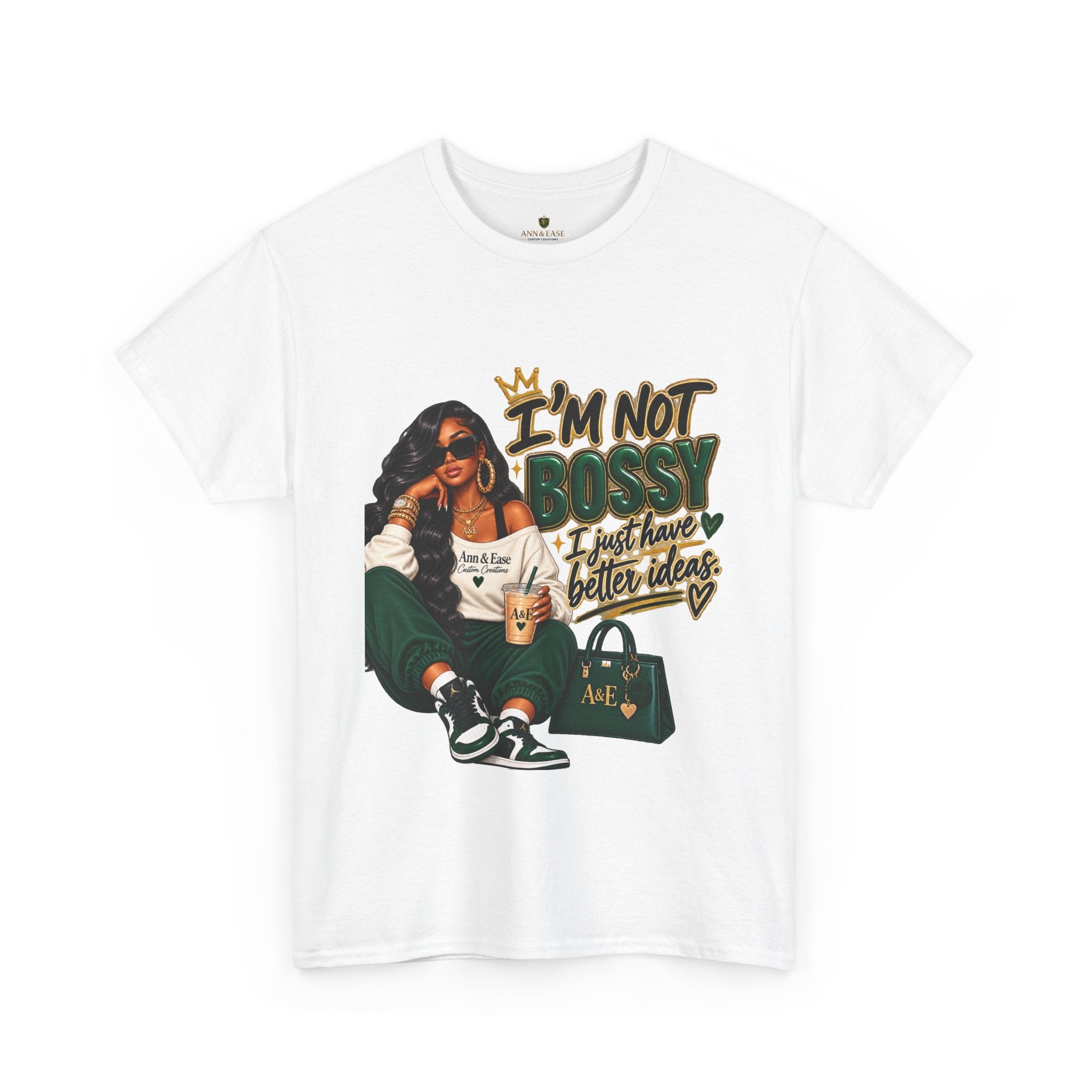 Graphic Tee — "I’m Not Bossy, I Just Have Better Ideas" Urban Girl Statement Shirt