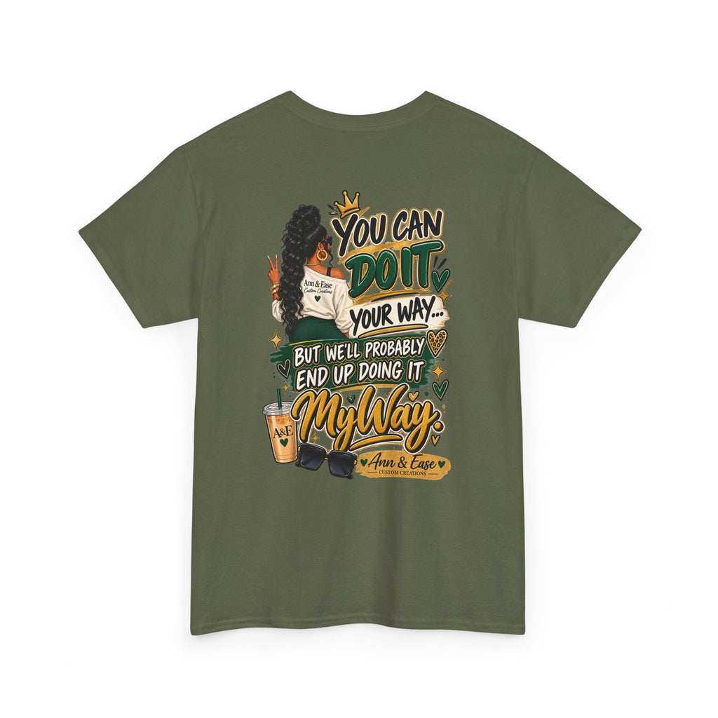Graphic Tee — "I’m Not Bossy, I Just Have Better Ideas" Urban Girl Statement Shirt