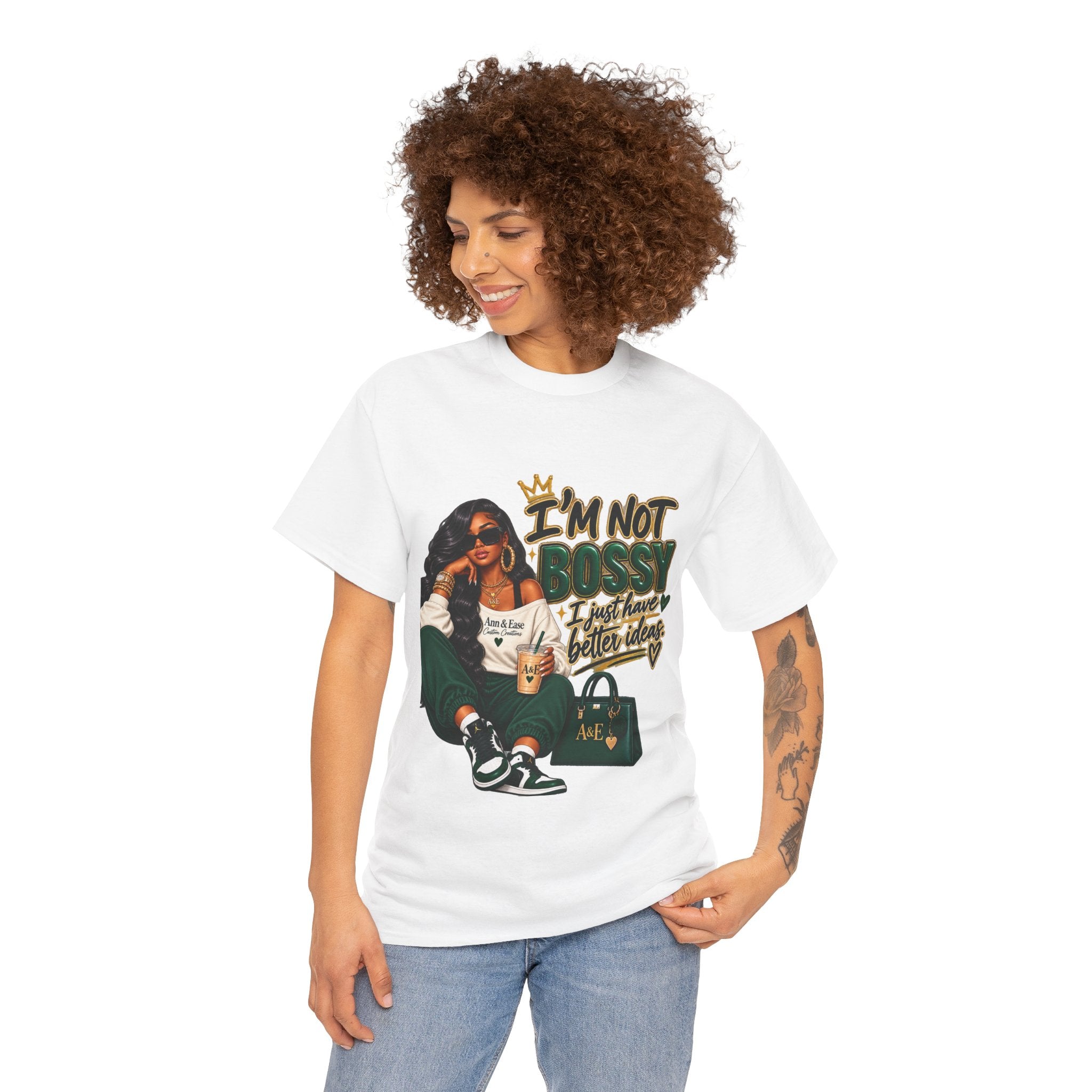 Graphic Tee — "I’m Not Bossy, I Just Have Better Ideas" Urban Girl Statement Shirt