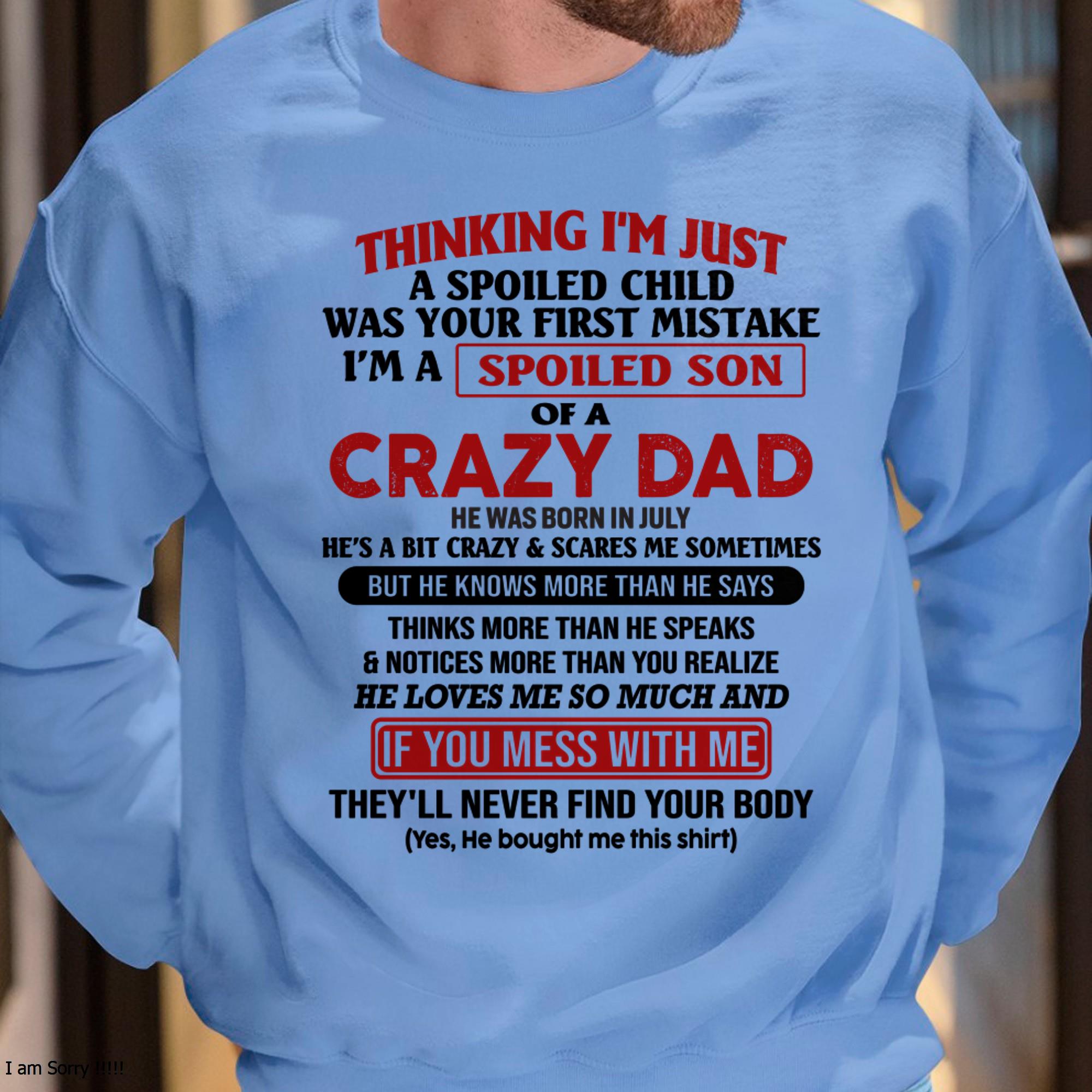 Julio - Soy el hijo mimado de un papá loco - Regalo para hijo de papá - NGHL07 (SKU-TDS-SPOILED-07)