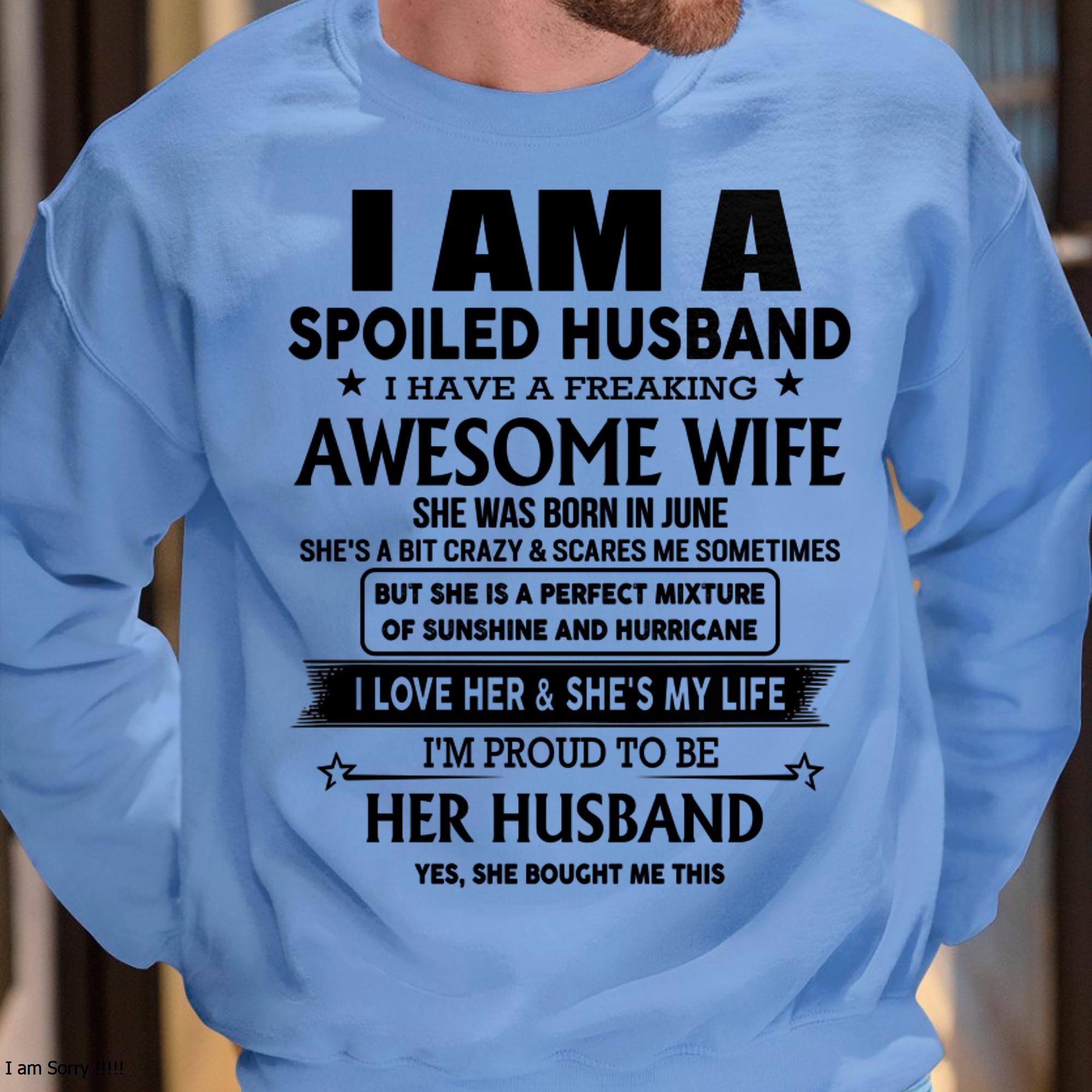 Junio - Soy un esposo mimado, tengo una esposa increíble - Regalo de esposa para esposo - NGHL06 (SKU-HUS-TS-06)