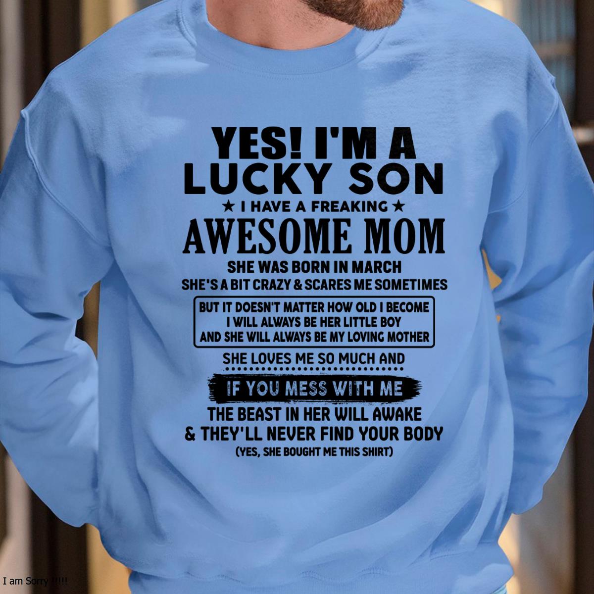 March - I am Lucky Son - Gift For Son From Mom - NGHL03 - (SKU-T1206LMS-03)