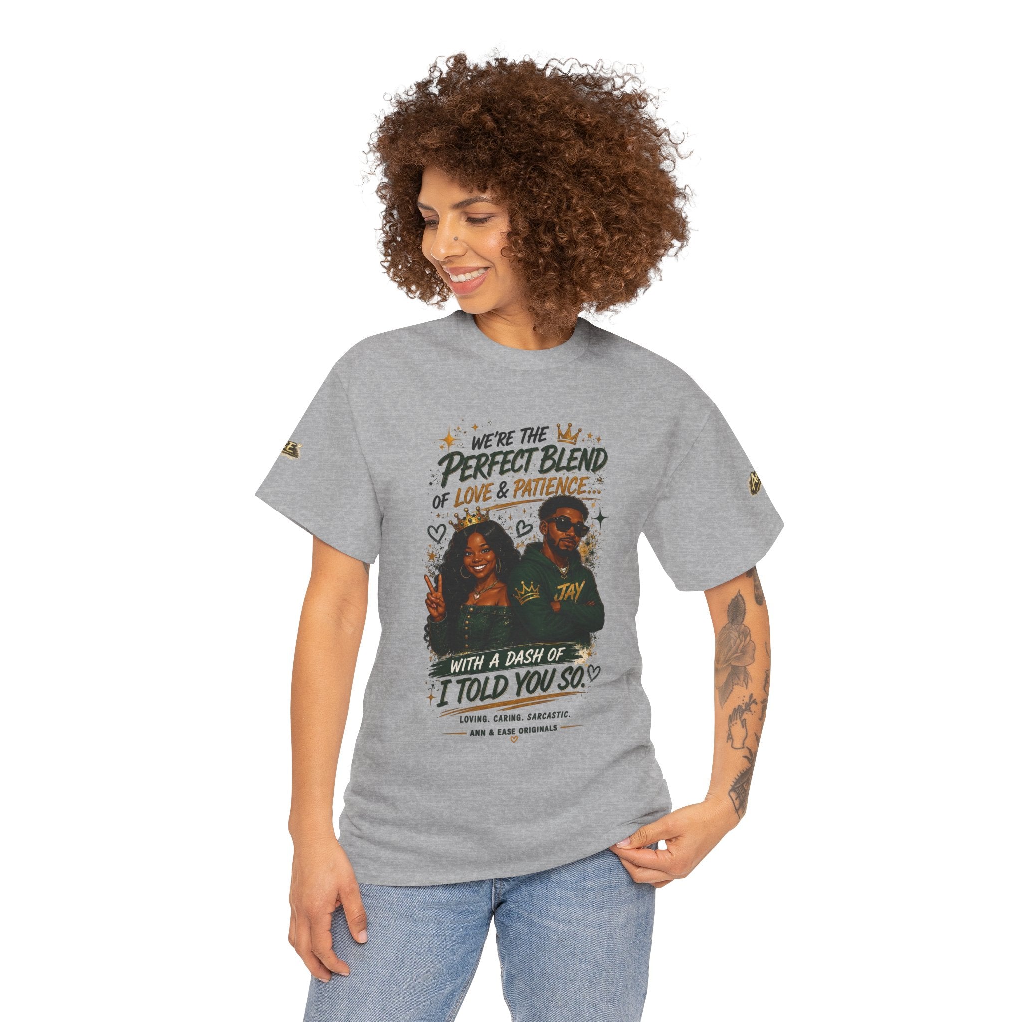 We’re the Perfect Blend Couples T-Shirt — 'I Told You So' Matching Tee