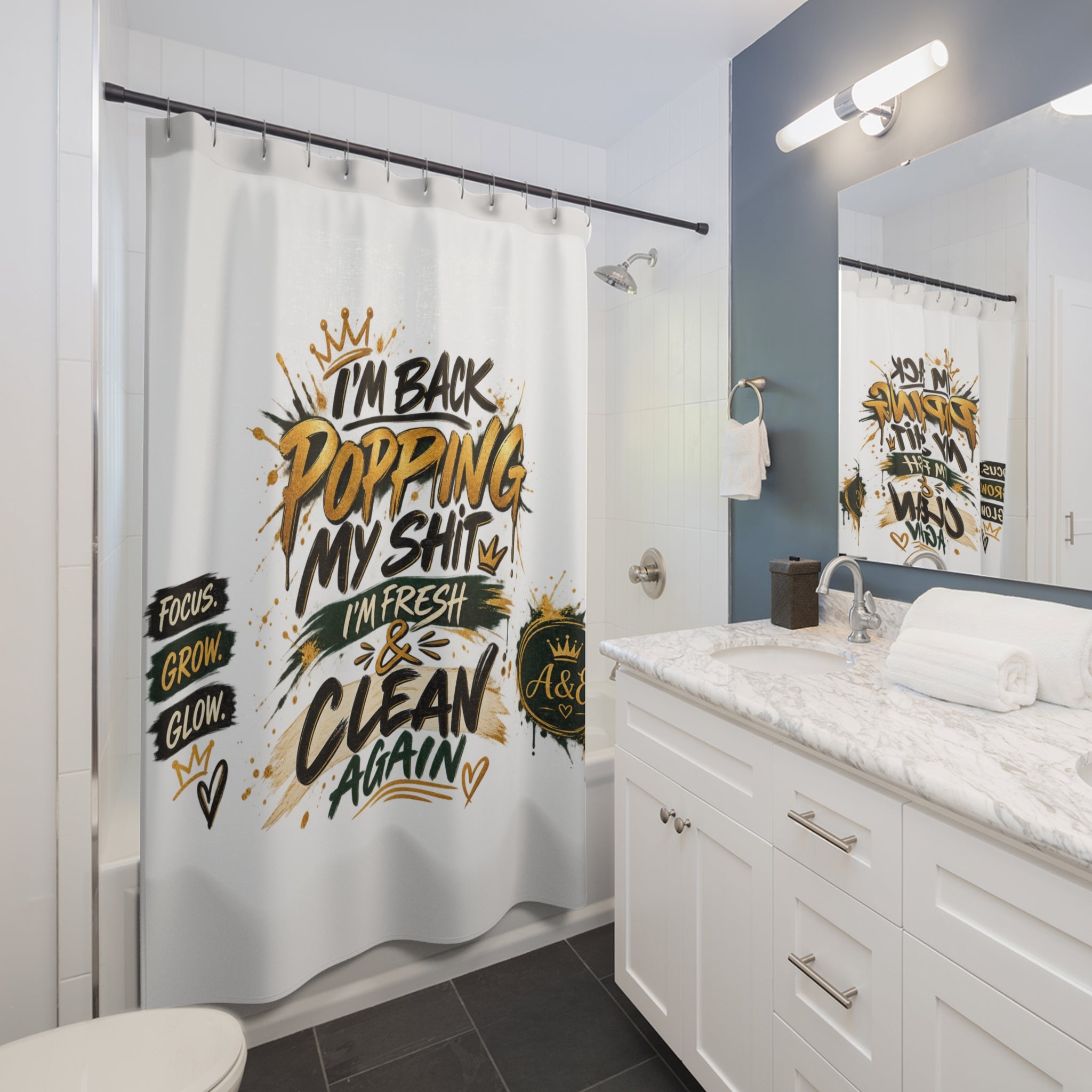 Shower Curtain — “I’m Back Popping My Shit” Bold Script Bathroom Curtain