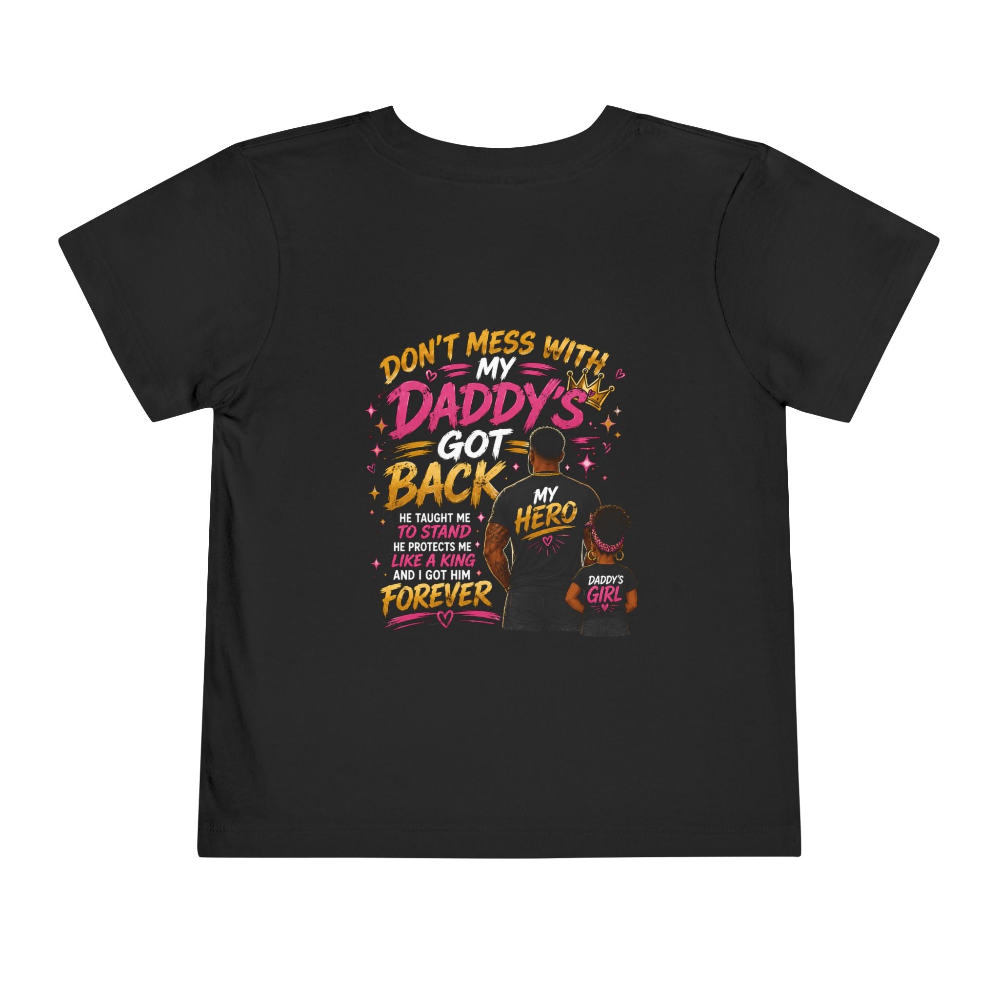 Toddler Tee — "Protected by My Daddy" Daddy’s Girl Graphic Shirt