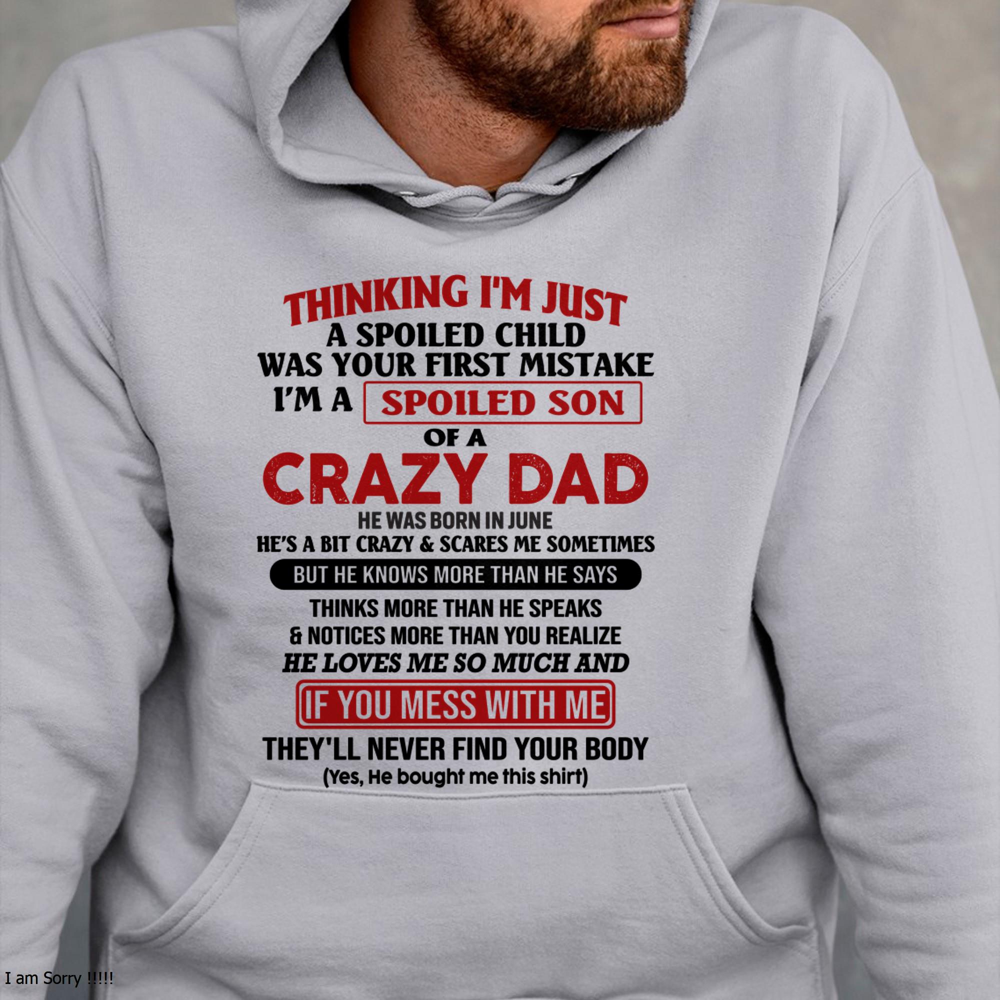 Junio - Soy el hijo mimado de un papá loco - Regalo para el hijo de parte de papá - NGHL06 (SKU-TDS-SPOILED-06)
