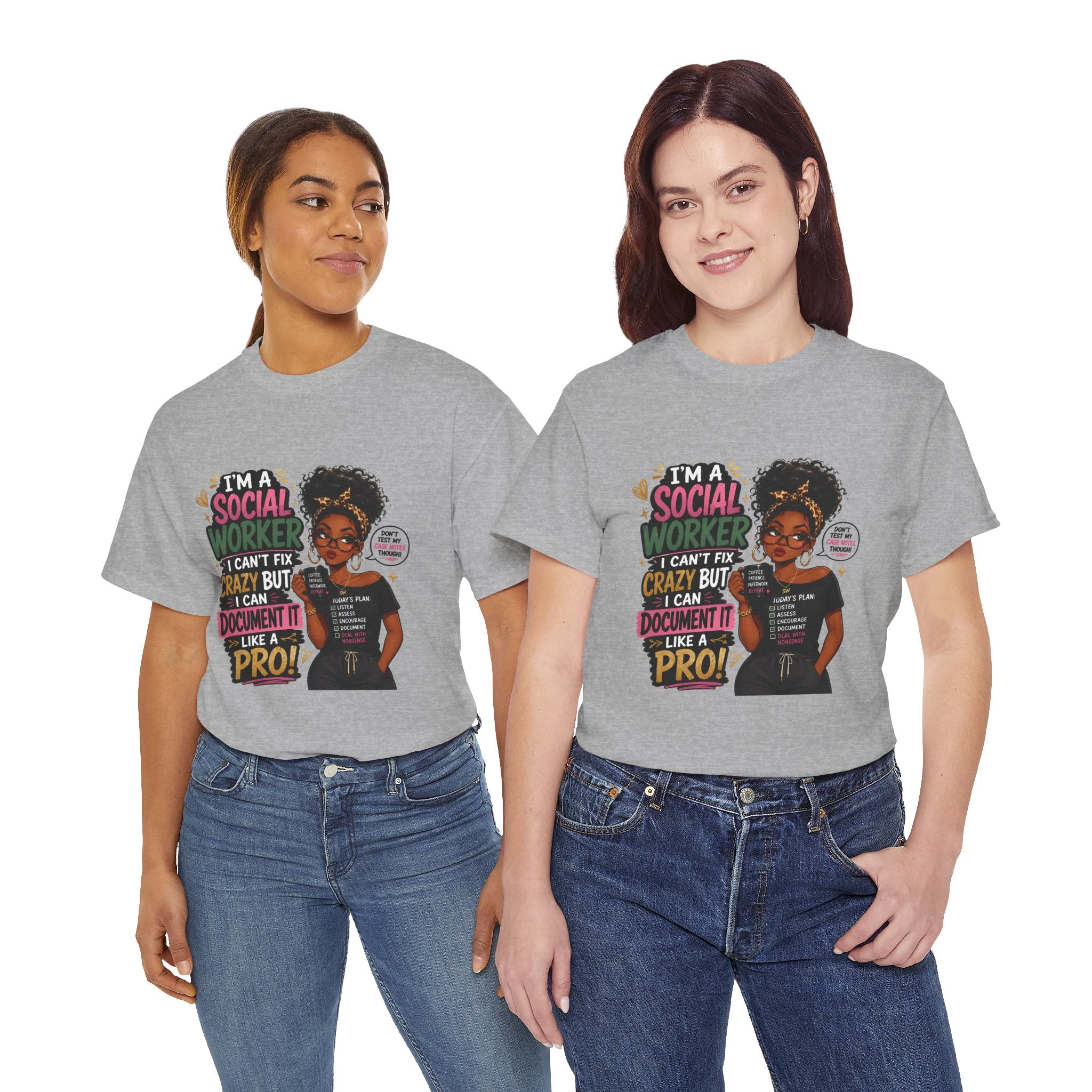 Social Worker T‑Shirt — "I’m a Social Worker I Can’t Fix Crazy But I Can Document It Like a Pro"