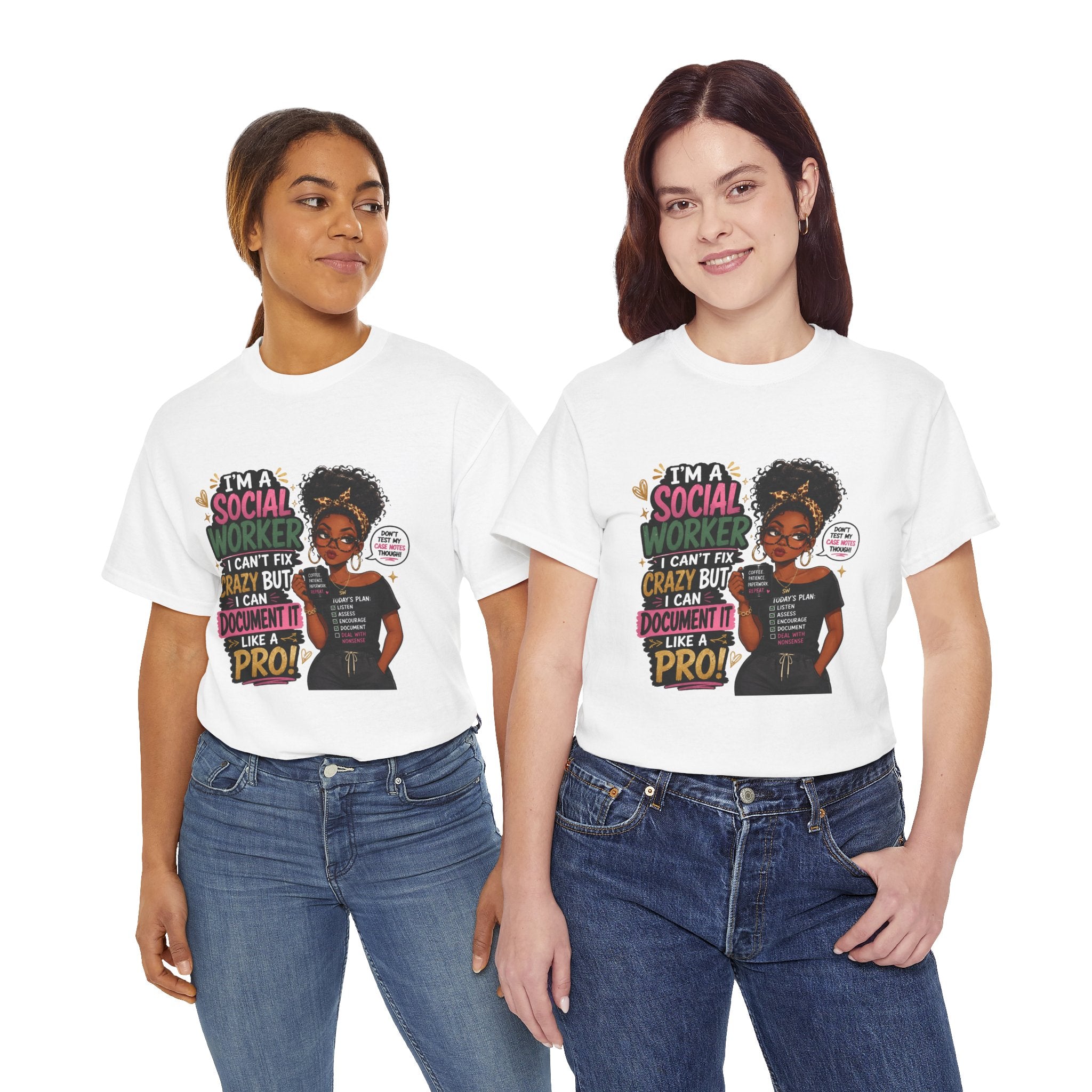 Social Worker T‑Shirt — "I’m a Social Worker I Can’t Fix Crazy But I Can Document It Like a Pro"