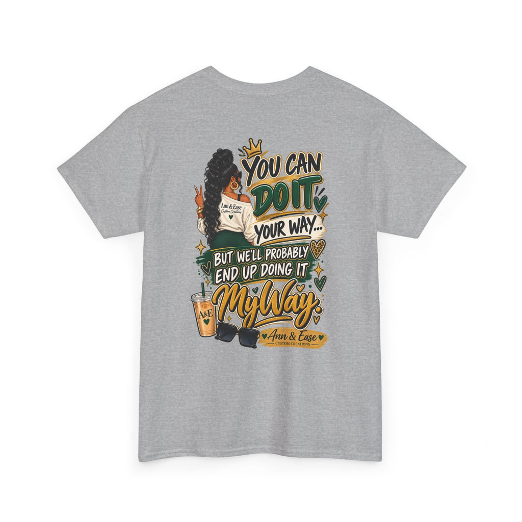Graphic Tee — "I’m Not Bossy, I Just Have Better Ideas" Urban Girl Statement Shirt