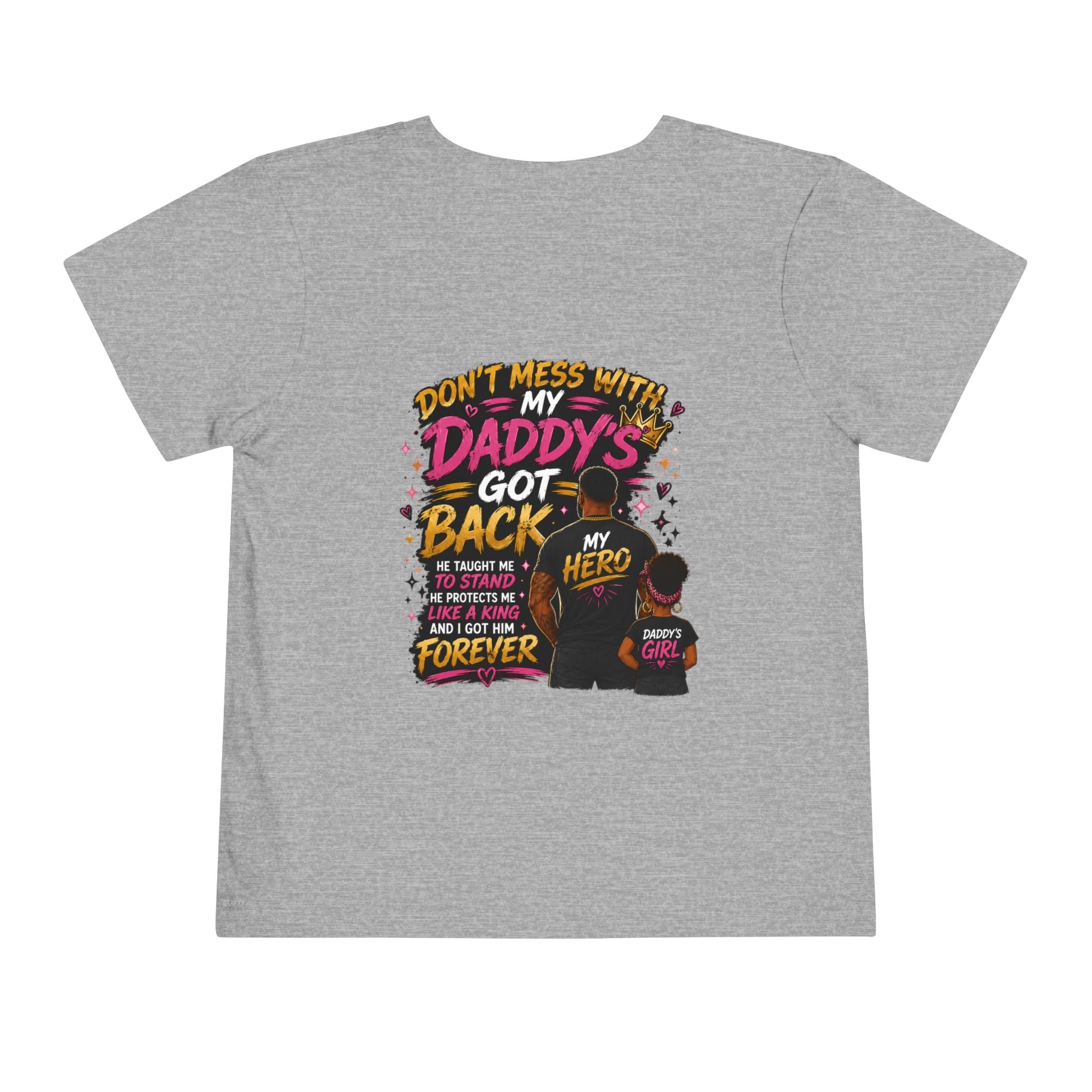 Toddler Tee — "Protected by My Daddy" Daddy’s Girl Graphic Shirt