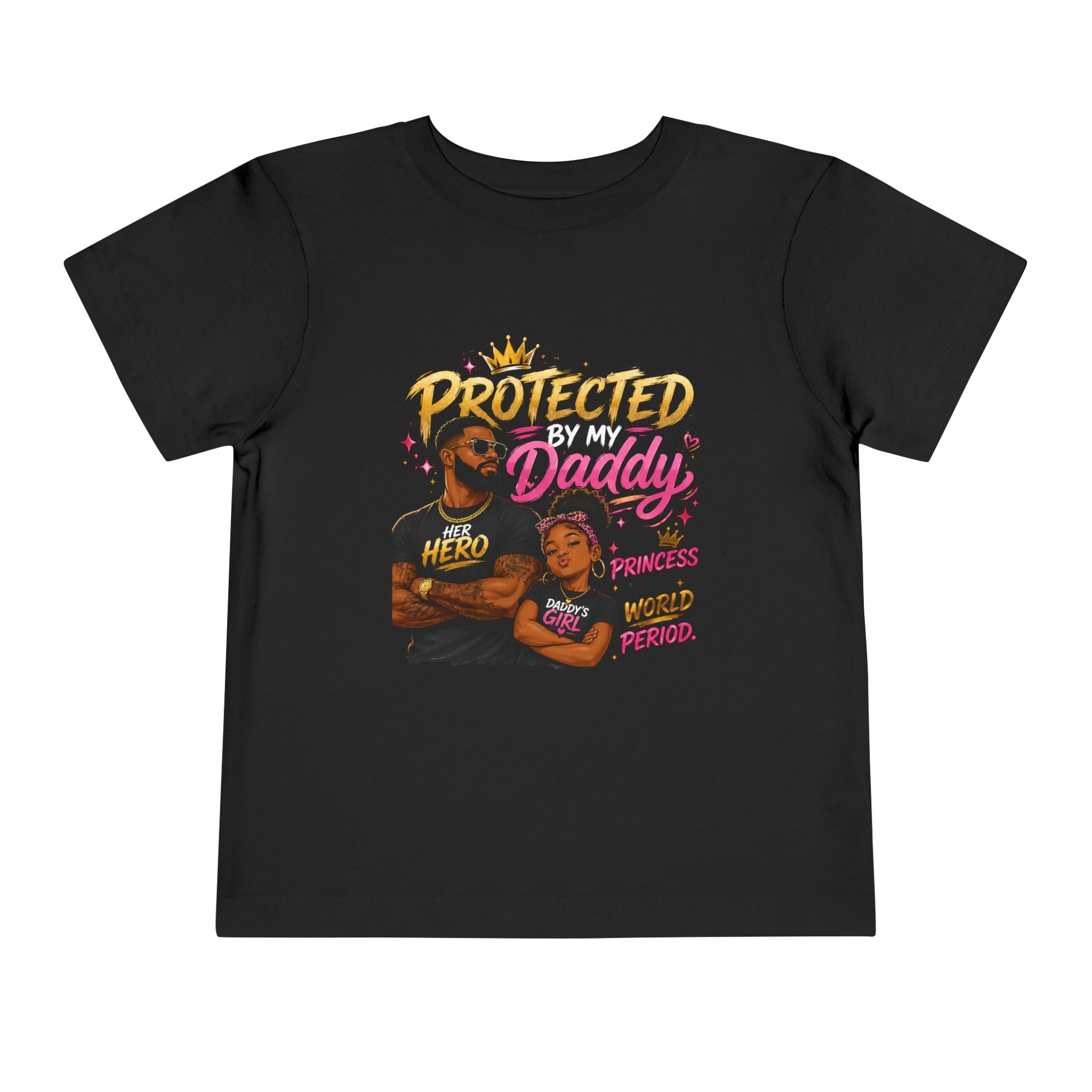 Toddler Tee — "Protected by My Daddy" Daddy’s Girl Graphic Shirt