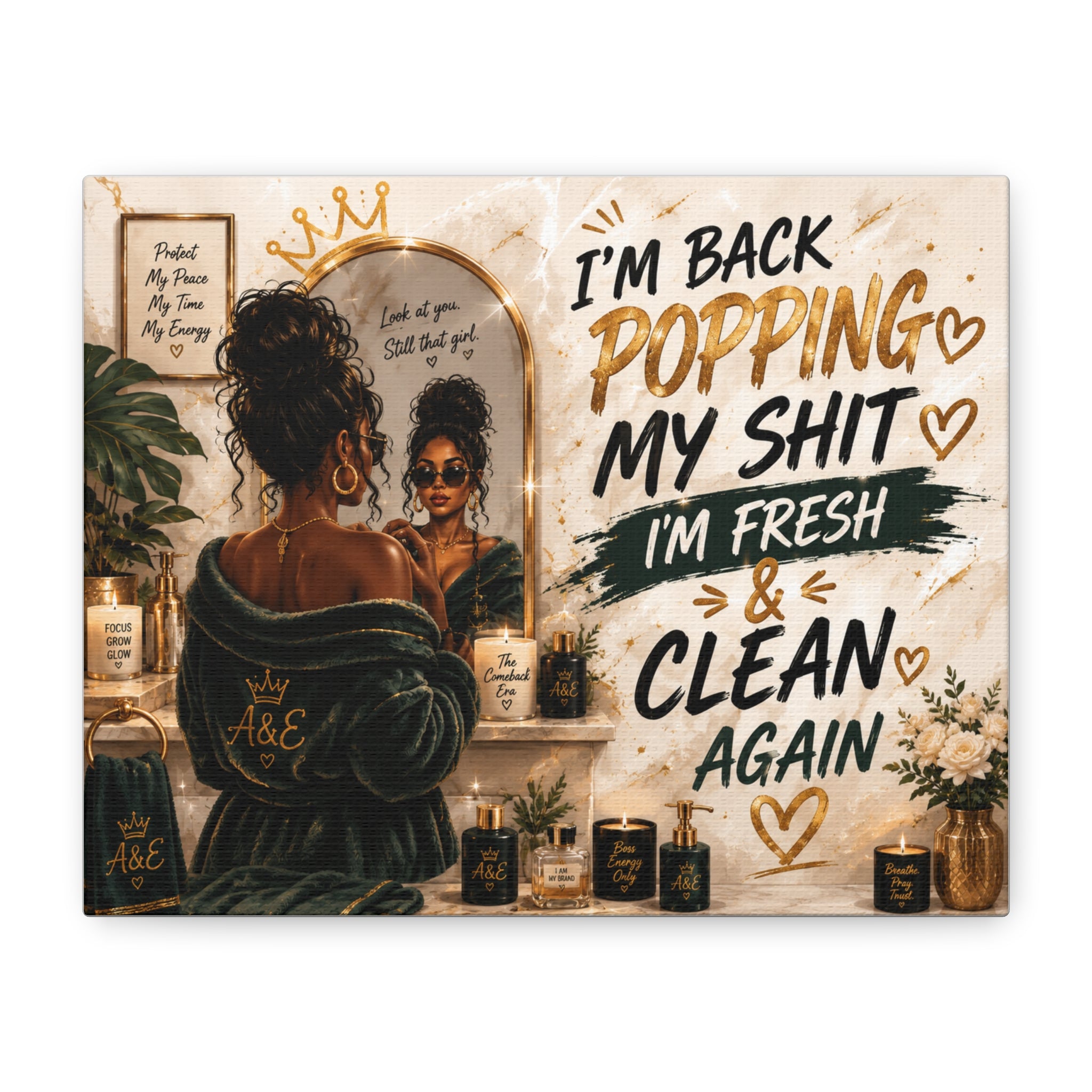 I'm Back Popping My Shit Canvas Wall Art — Fresh & Clean Bathroom Decor