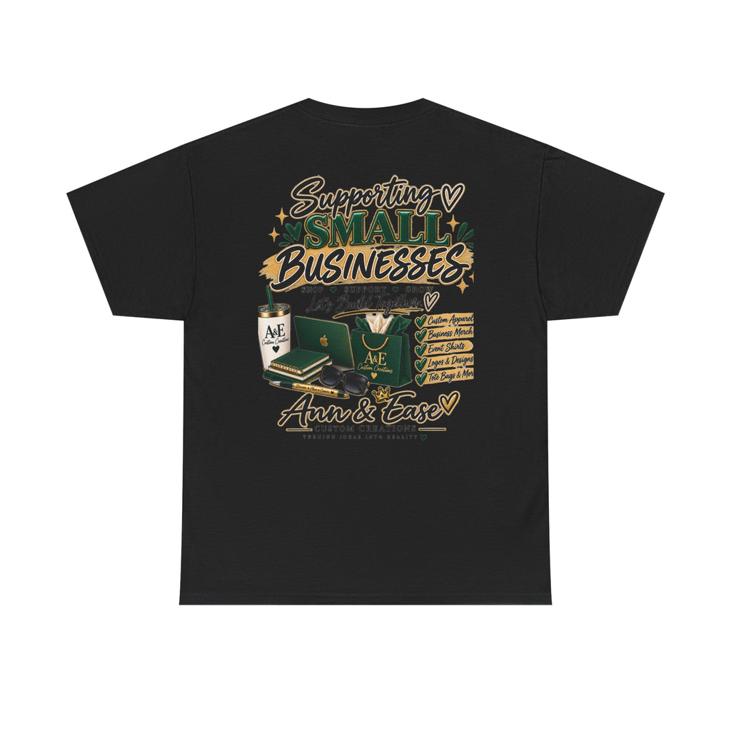 Supporting Small Businesses Tee — "Your Business" Custom Promo Shirt