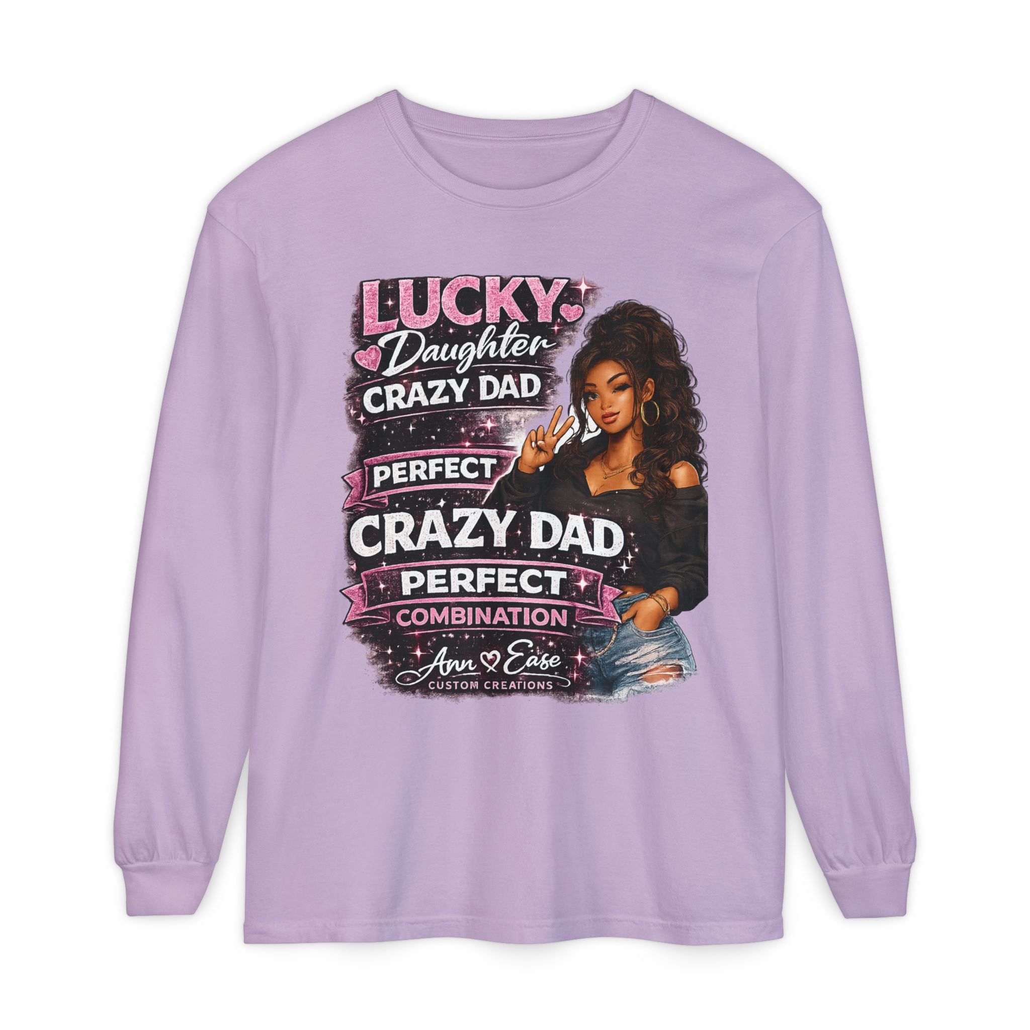 Lucky Daughter Crazy Dad Long Sleeve Tee — "Mess With Me?" Graphic