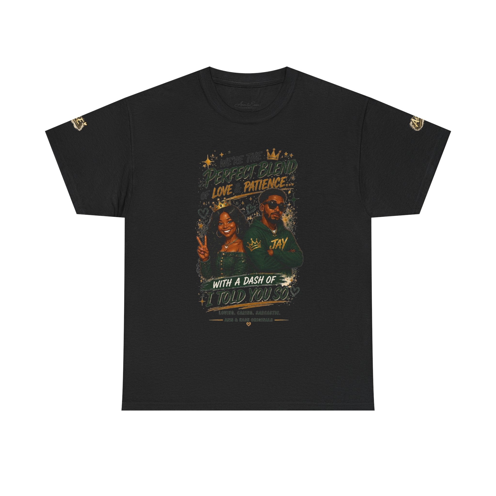 We’re the Perfect Blend Couples T-Shirt — 'I Told You So' Matching Tee