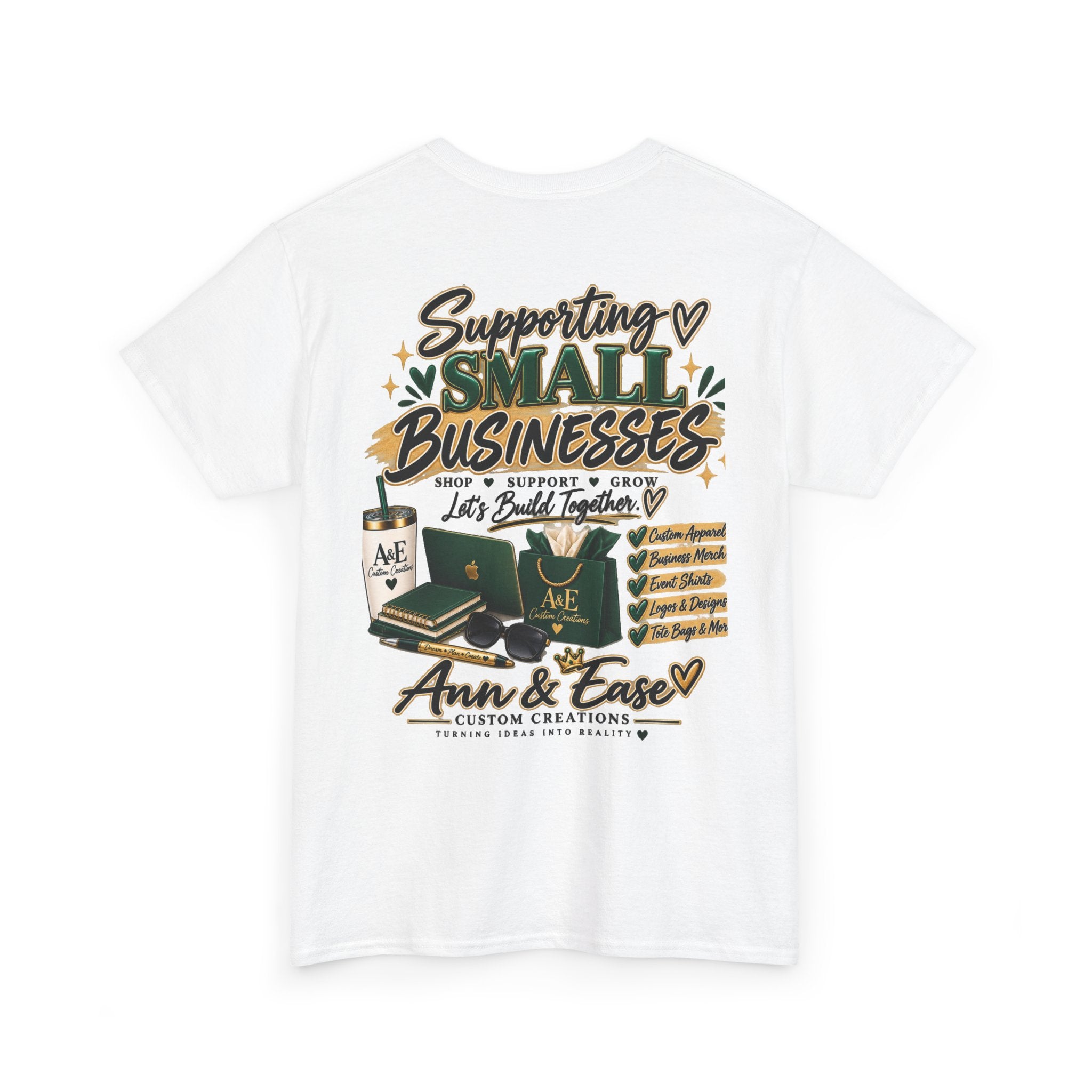 Supporting Small Businesses Tee — "Your Business" Custom Promo Shirt