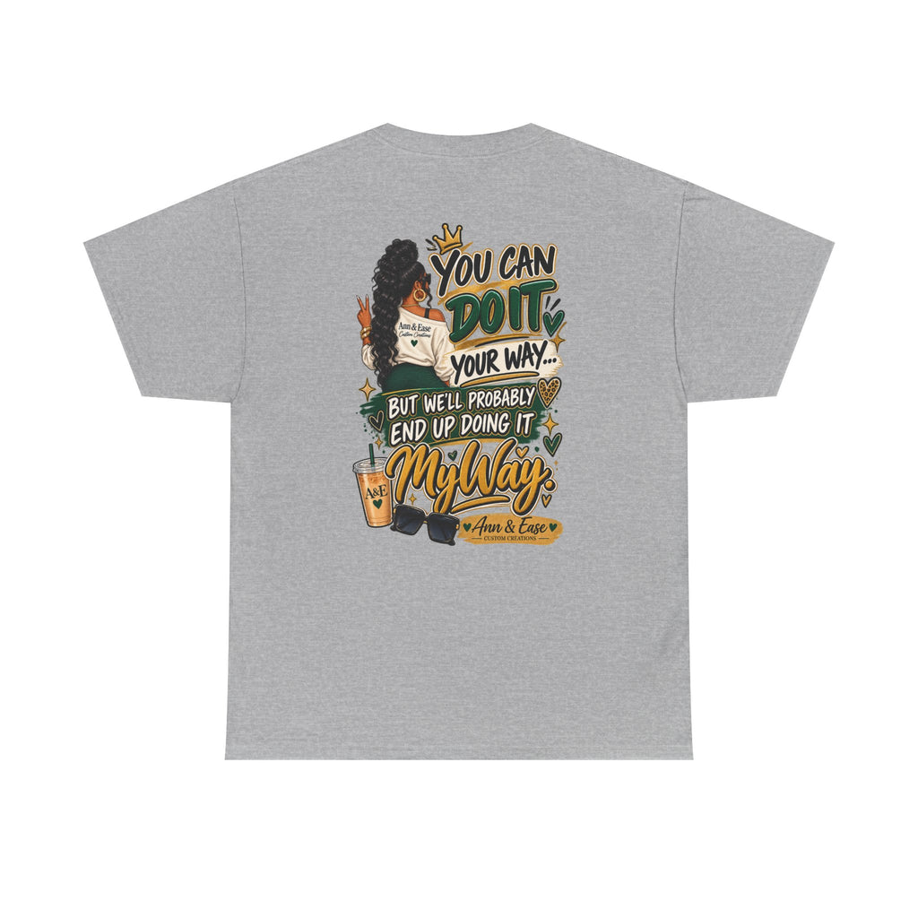 Graphic Tee — "I’m Not Bossy, I Just Have Better Ideas" Urban Girl Statement Shirt