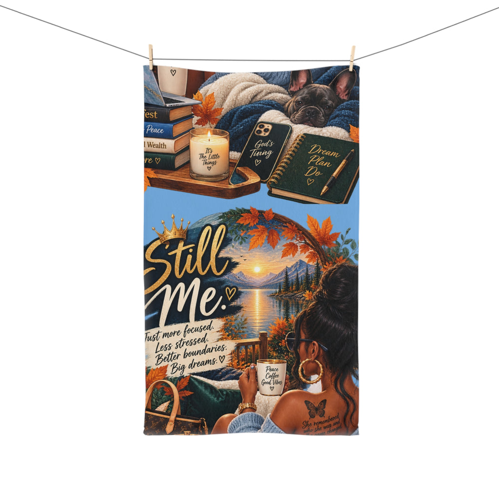 Still Me Hand Towel – Relaxation, Self-Care Scene with 'Still Me' Text