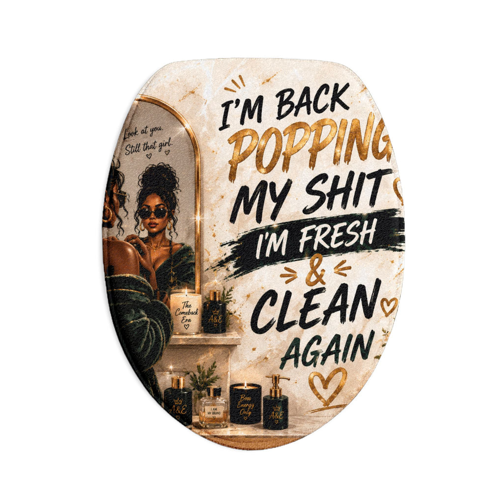 Bath Mat - "I'm Back Popping My Shit, I'm Fresh & Clean Again" 3-Piece Bathroom Rug Set