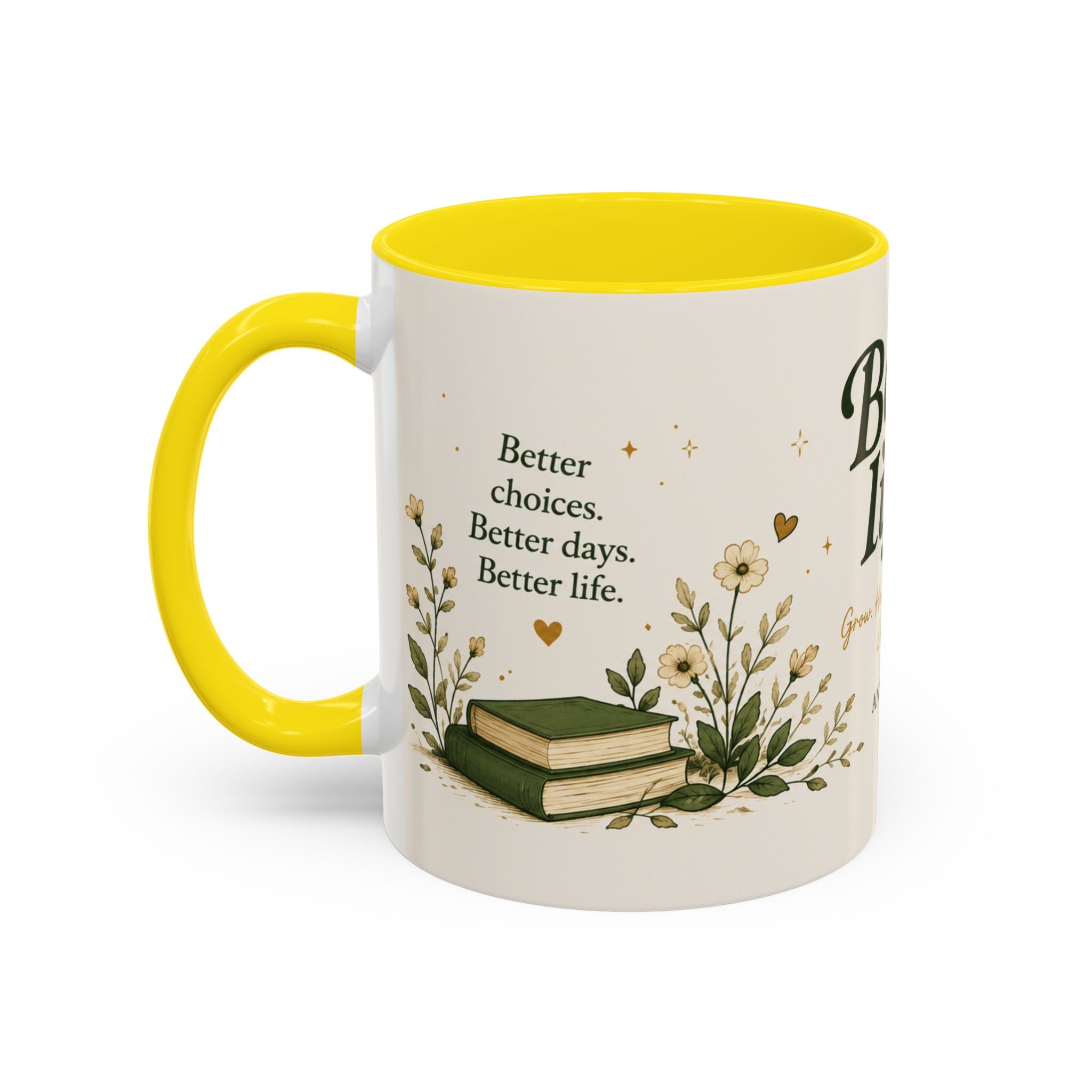 Better Life's Coffee Mug — Inspirational Home & Garden Ceramic Accent Mug (11/15oz)