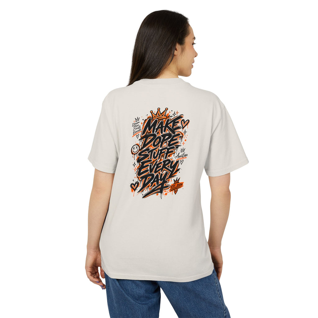 Make Dope Stuff Every Day Tee — Street Art Graphic T-Shirt