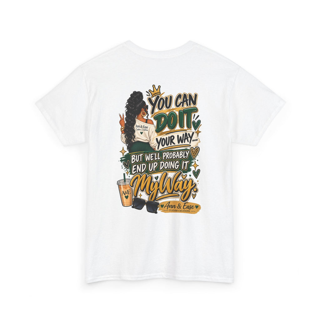 Graphic Tee — "I’m Not Bossy, I Just Have Better Ideas" Urban Girl Statement Shirt