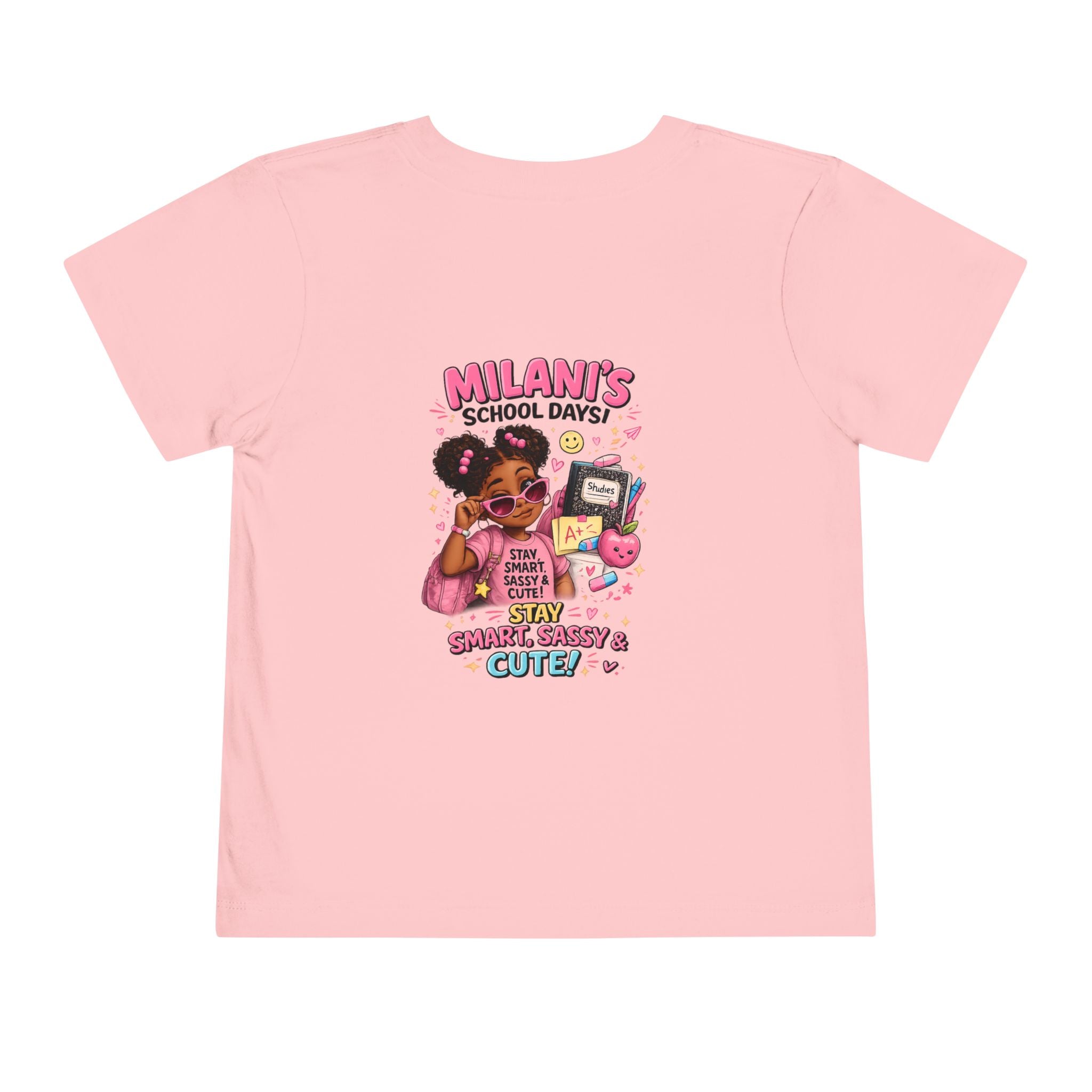 Personalized Toddler Tee — "Milani's School Days" Cute Smart Sassy Graphic Shirt