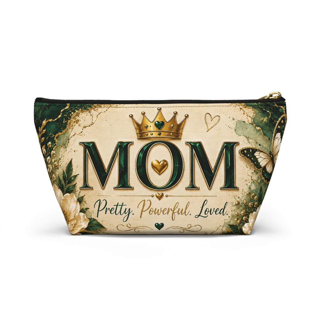 Mom Accessory Pouch — "Pretty. Powerful. Loved." Cosmetic Bag