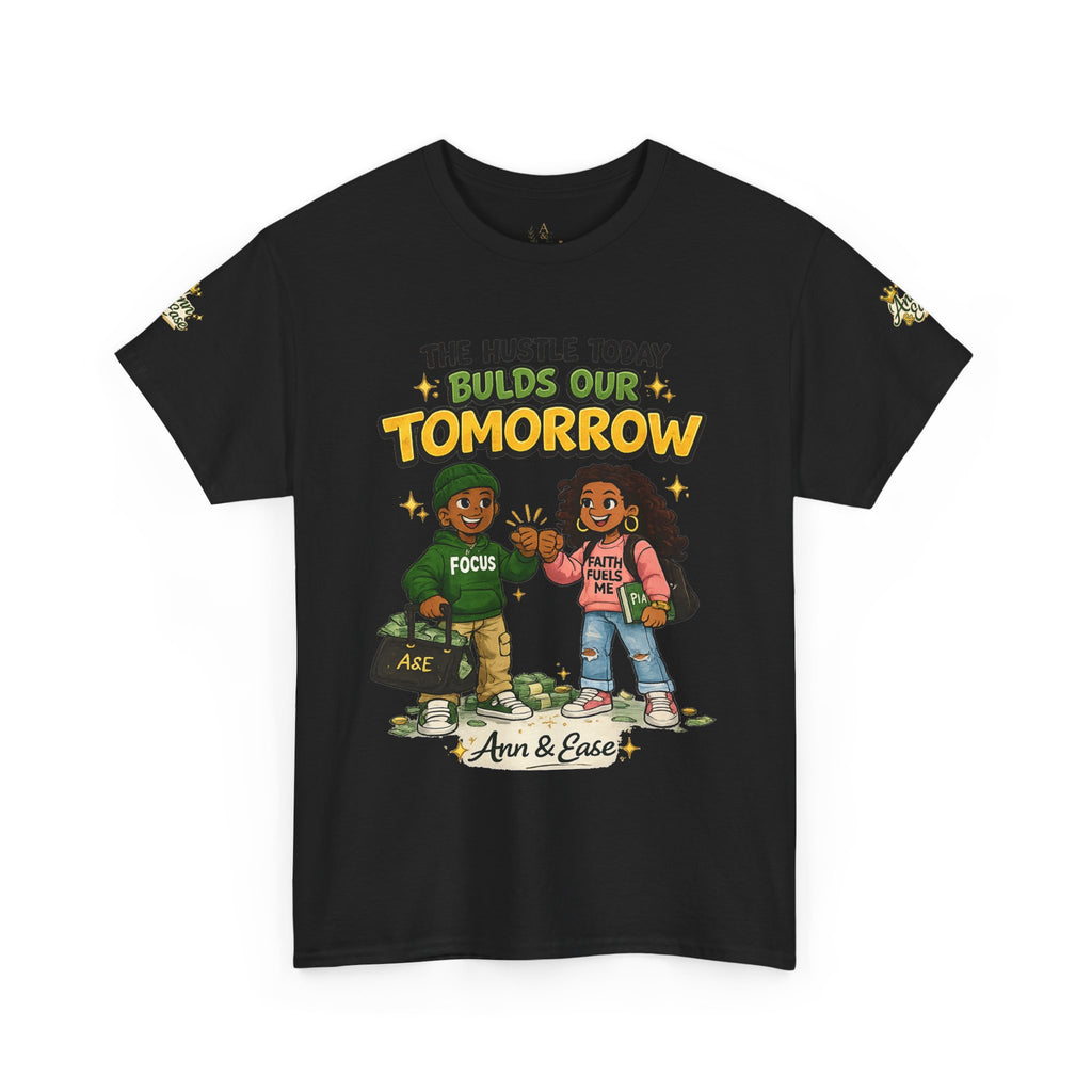 The Hustle Today Builds Our Tomorrow Tee — "Stay Focused, Keep Praying" Motivational T‑Shirt