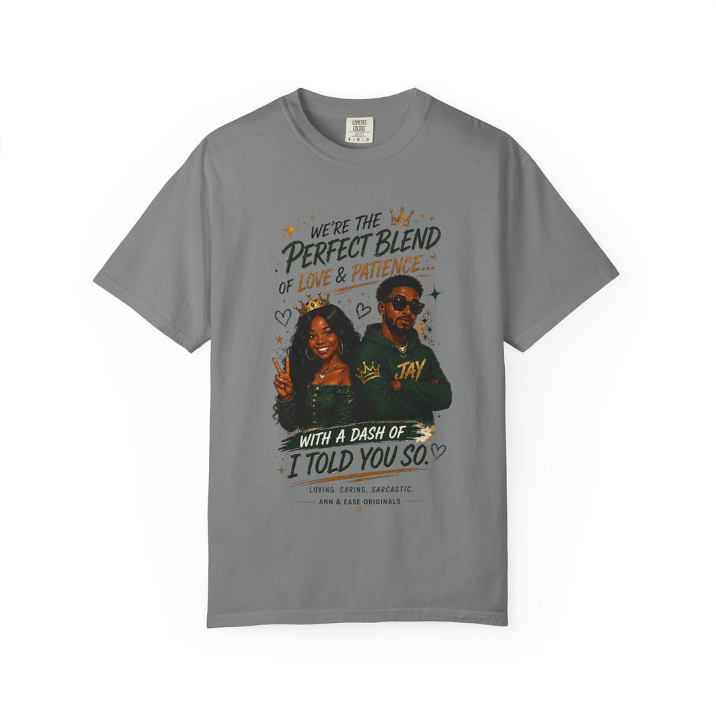 Couples T-Shirt — "Perfect Blend of Love & Patience" Graphic Tee