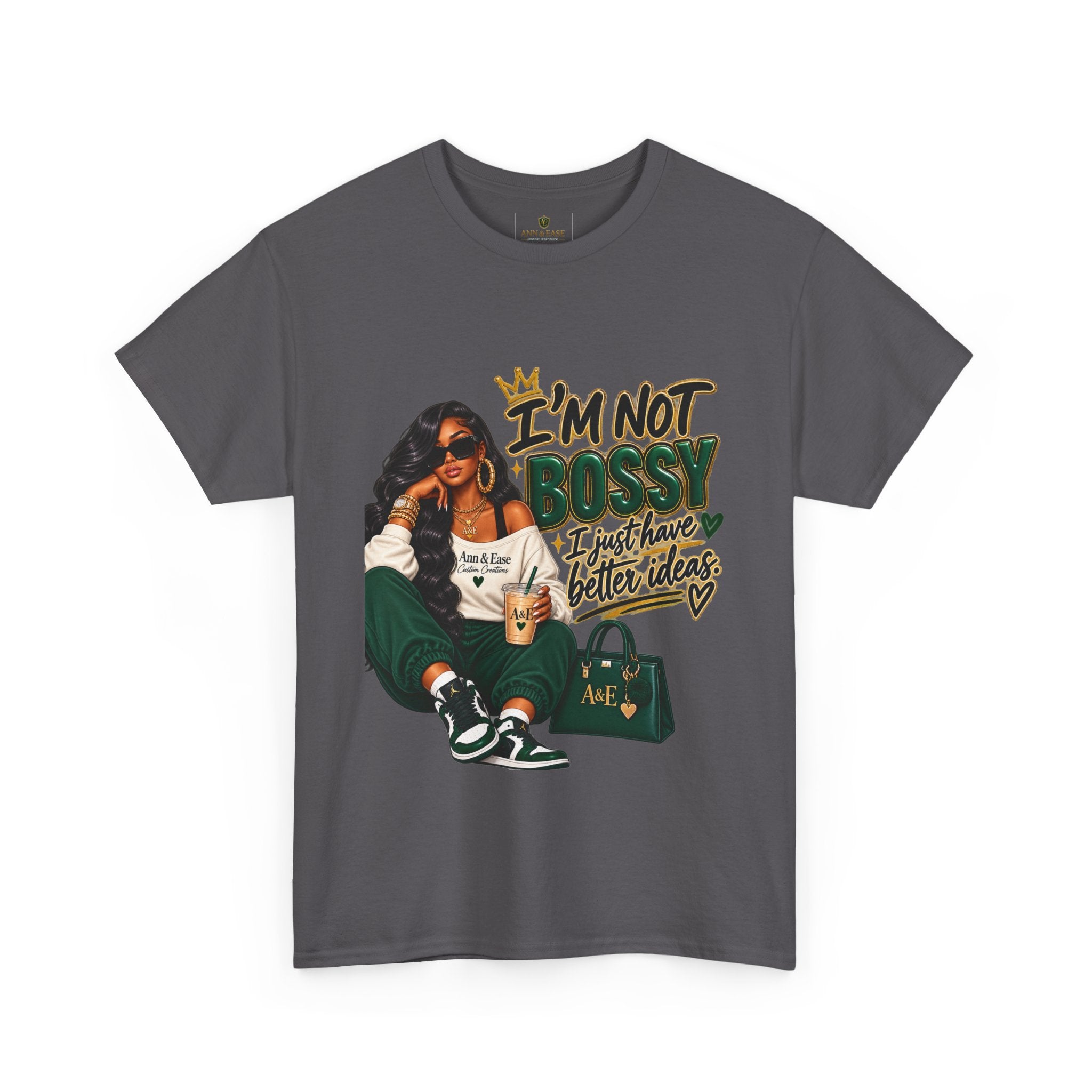 Graphic Tee — "I’m Not Bossy, I Just Have Better Ideas" Urban Girl Statement Shirt