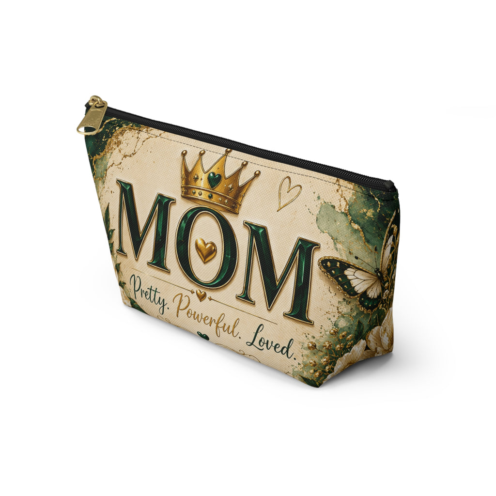 Mom Accessory Pouch — "Pretty. Powerful. Loved." Cosmetic Bag