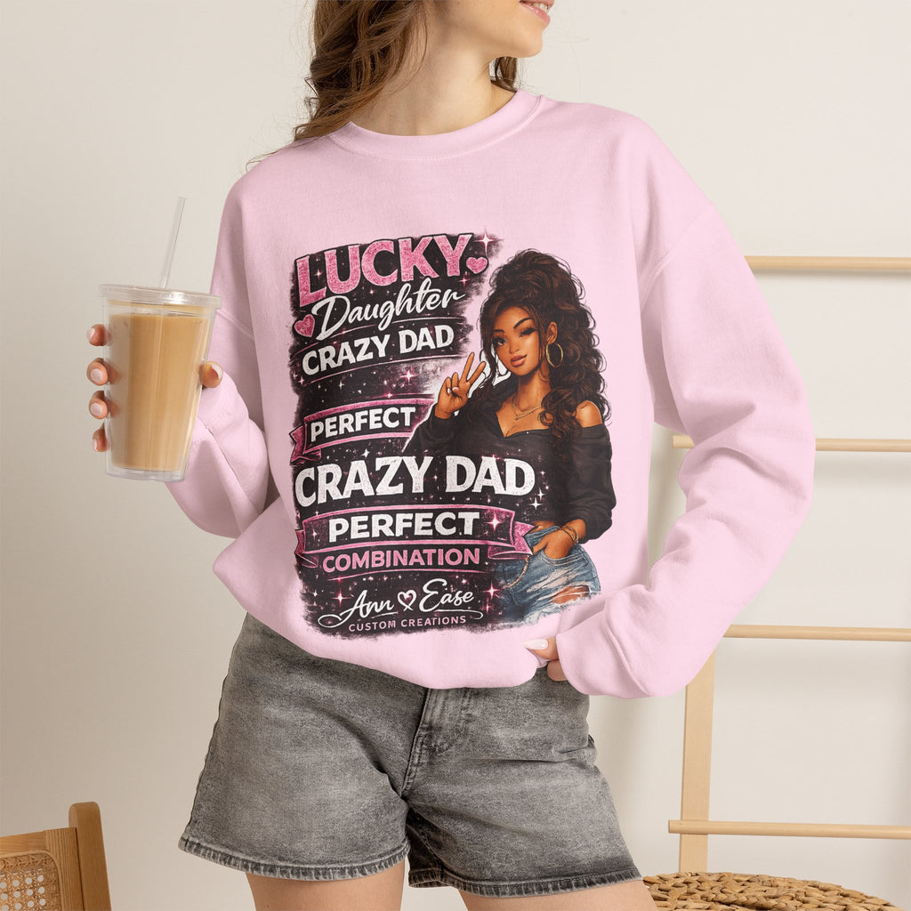 Crewneck Sweatshirt — "Lucky Daughter, Crazy Dad" Pink Graphic Father-Daughter Pullover