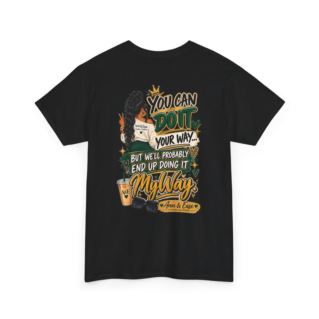 Graphic Tee — "I’m Not Bossy, I Just Have Better Ideas" Urban Girl Statement Shirt
