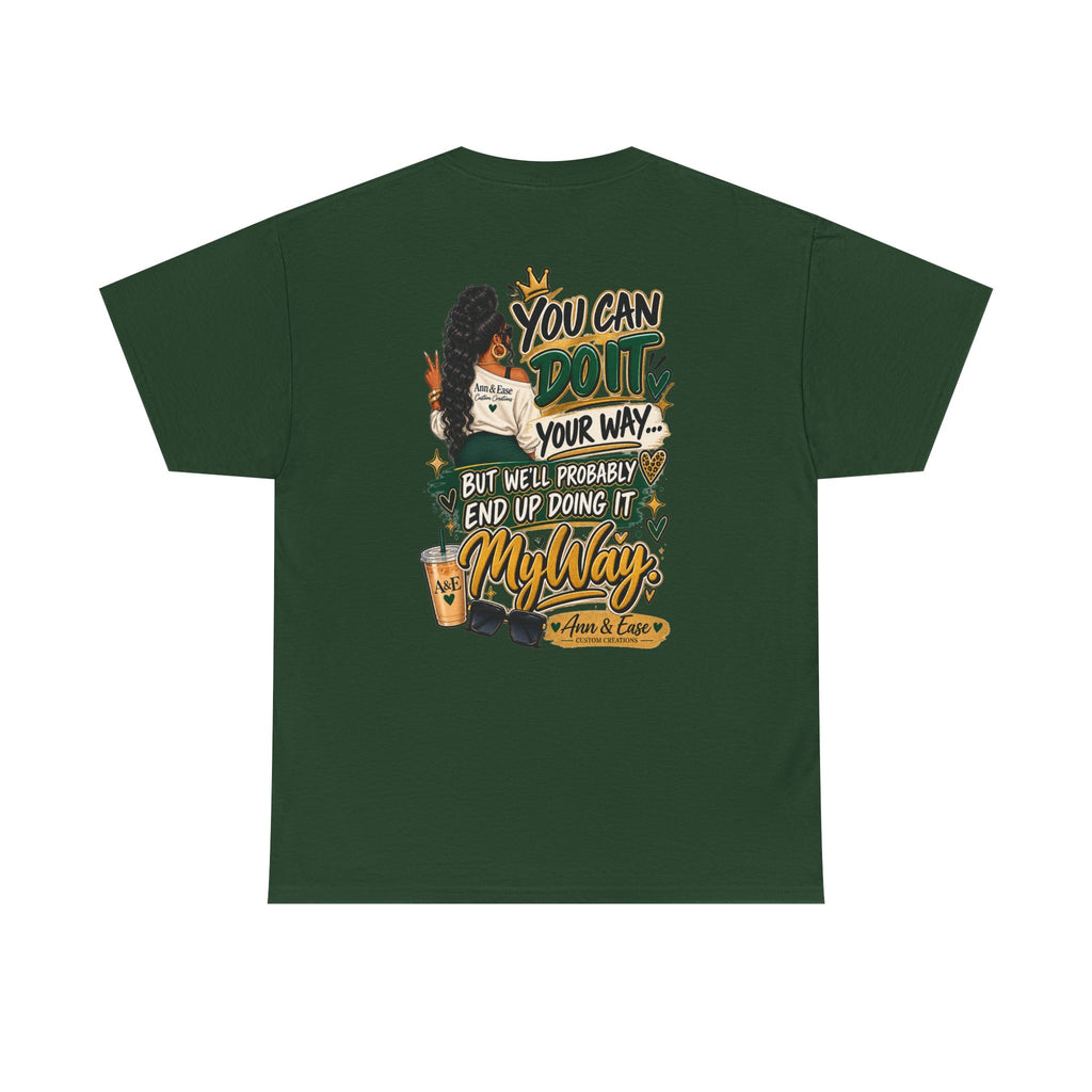 Graphic Tee — "I’m Not Bossy, I Just Have Better Ideas" Urban Girl Statement Shirt