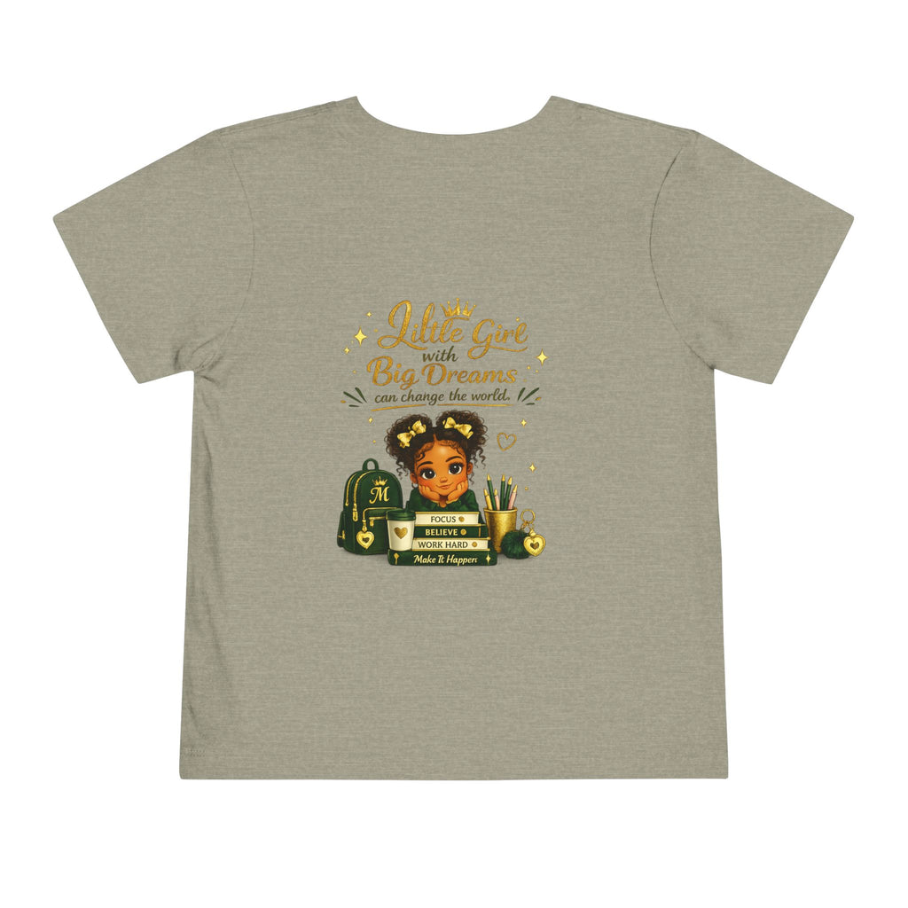 Toddler Tee — "Lil' Girl With Big Dreams" Inspirational Graphic Shirt
