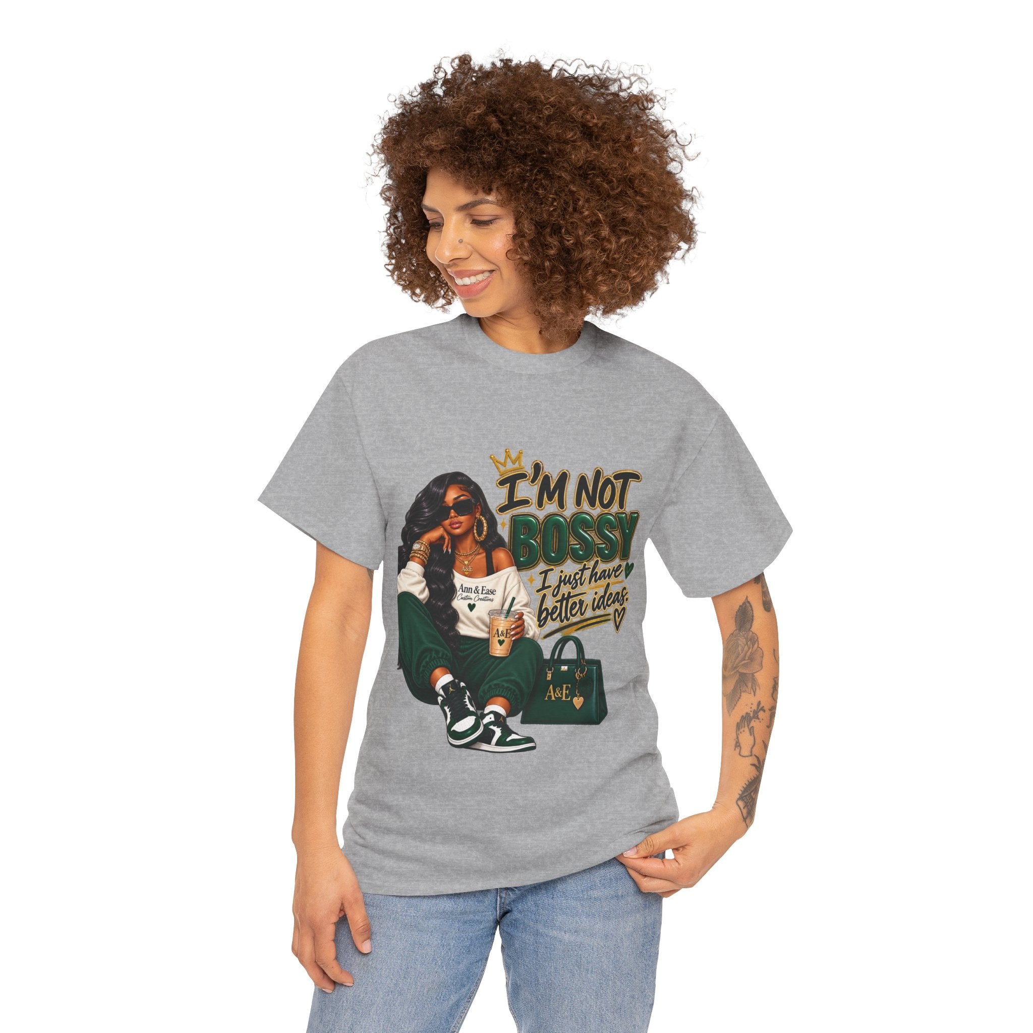 Graphic Tee — "I’m Not Bossy, I Just Have Better Ideas" Urban Girl Statement Shirt